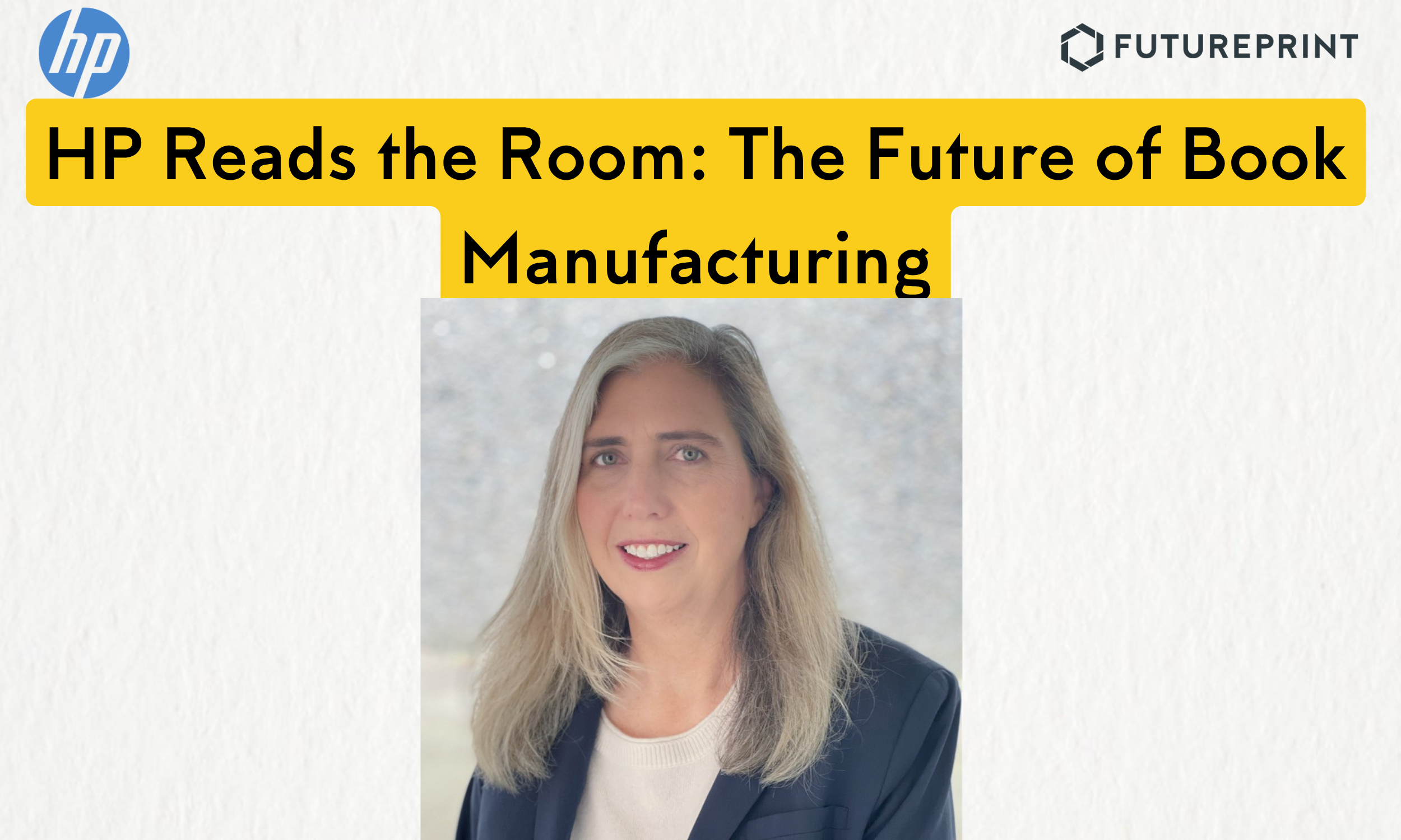 HP Reads the Room: The Future of Book Manufacturing