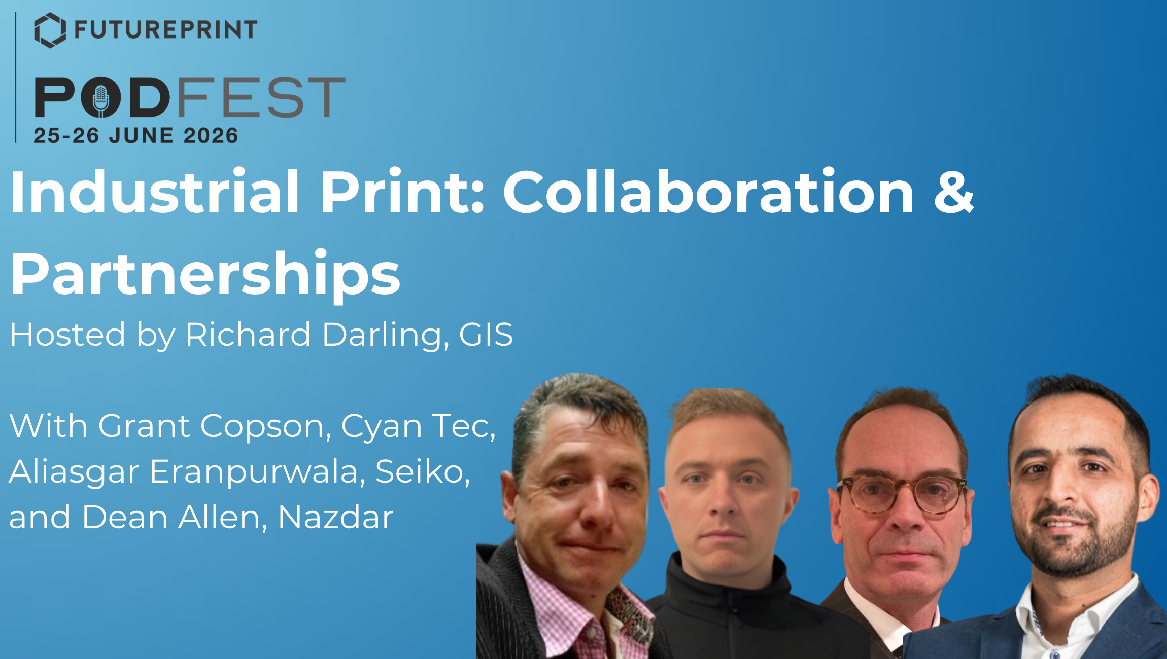 Episode 7 - Industrial Print: Collaboration &amp; Partnerships