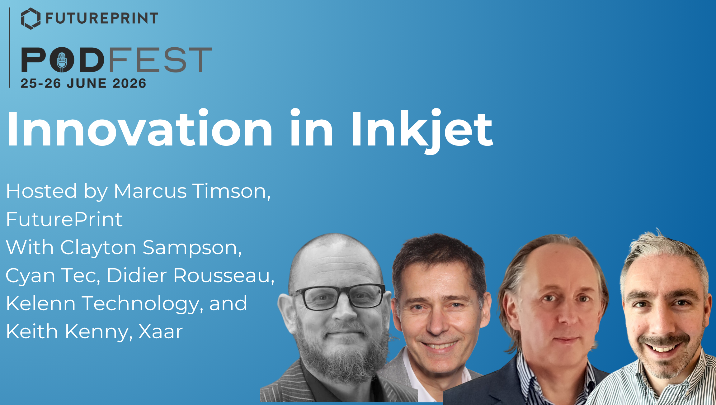 Episode 8 - Innovation in Inkjet