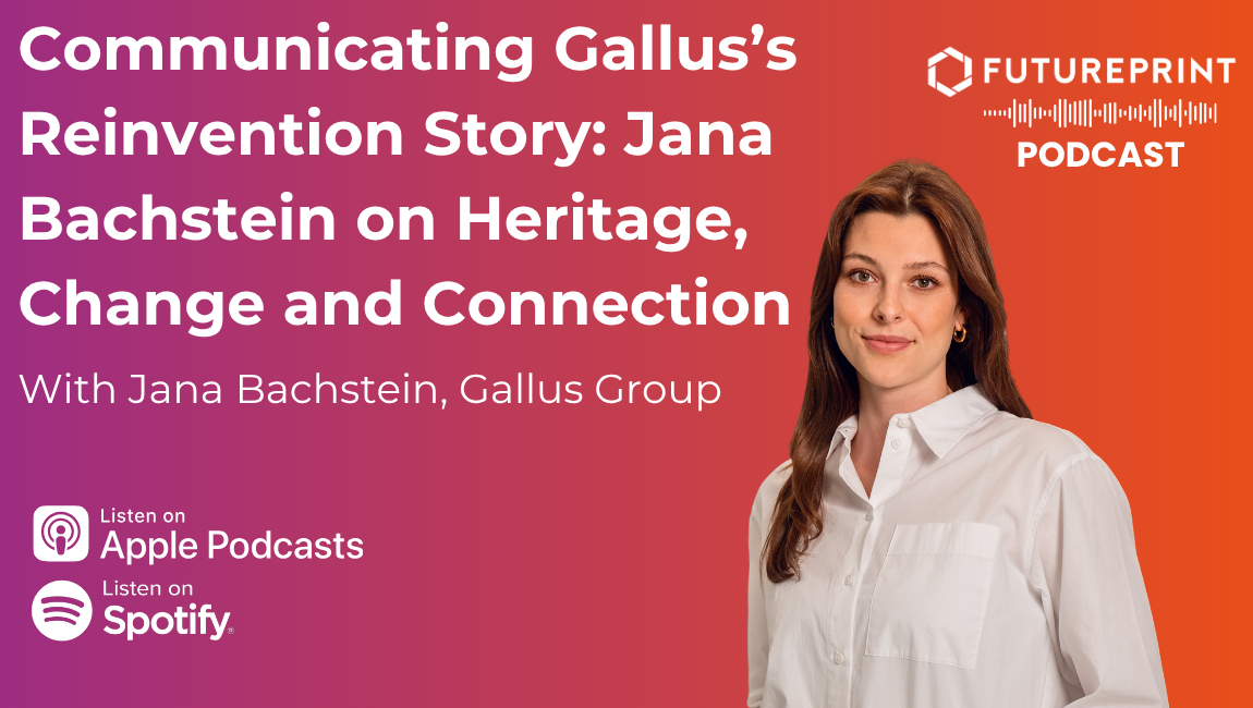 Episode 347 - Communicating Gallus’s Reinvention Story: Jana Bachstein on Heritage, Change and Connection