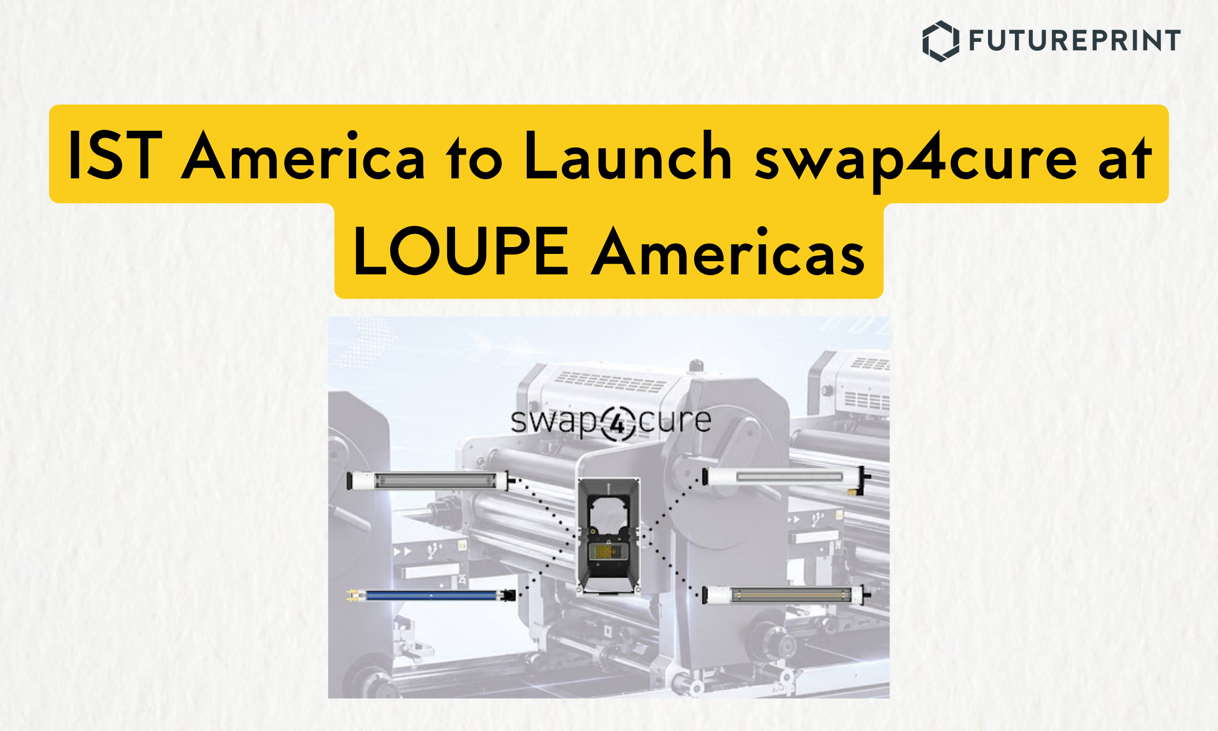 IST America to Launch swap4cure at LOUPE Americas