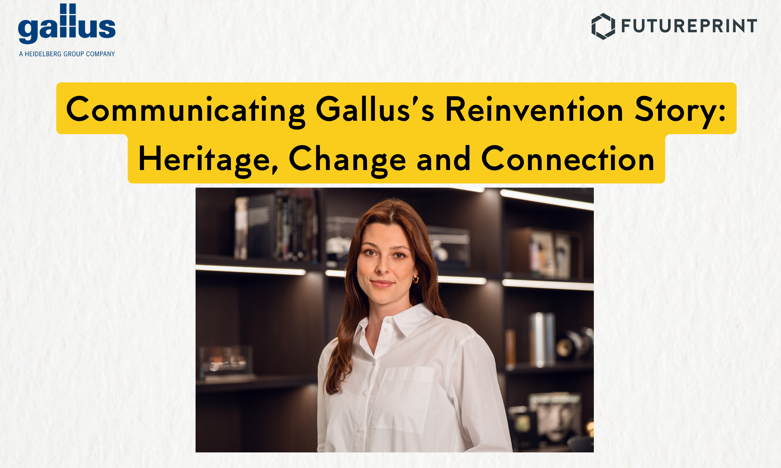 Communicating Gallus’s Reinvention Story: Jana Bachstein on Heritage, Change and Connection