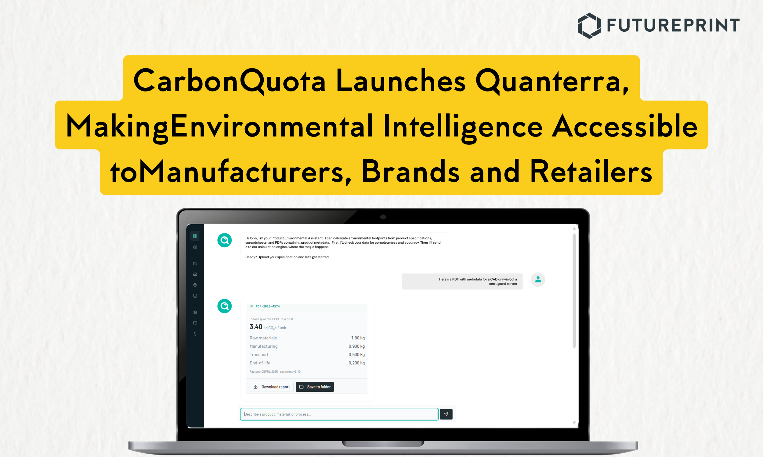 CarbonQuota Launches Quanterra, MakingEnvironmental Intelligence Accessible toManufacturers, Brands and Retailers