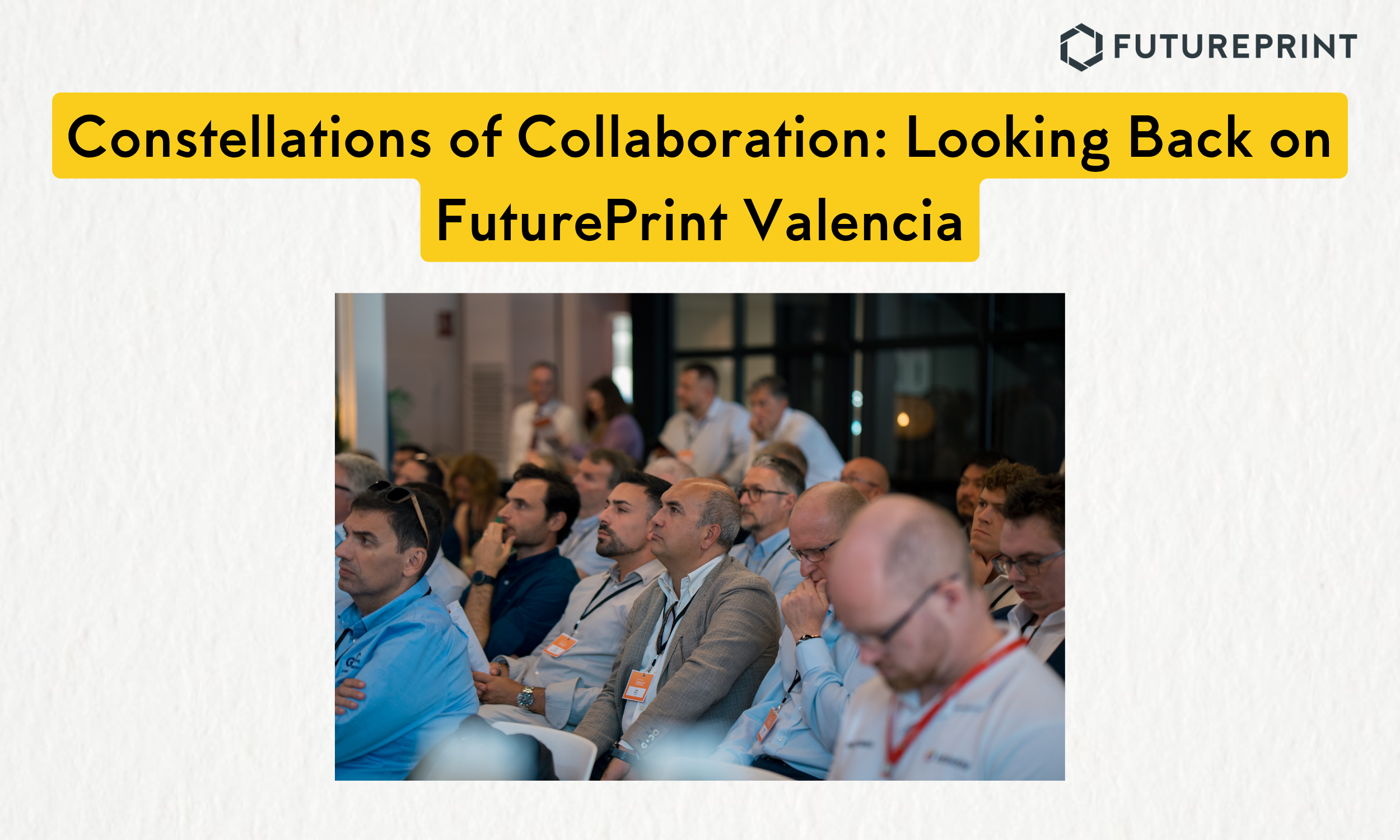 Constellations of Collaboration: Looking Back on FuturePrint Valencia