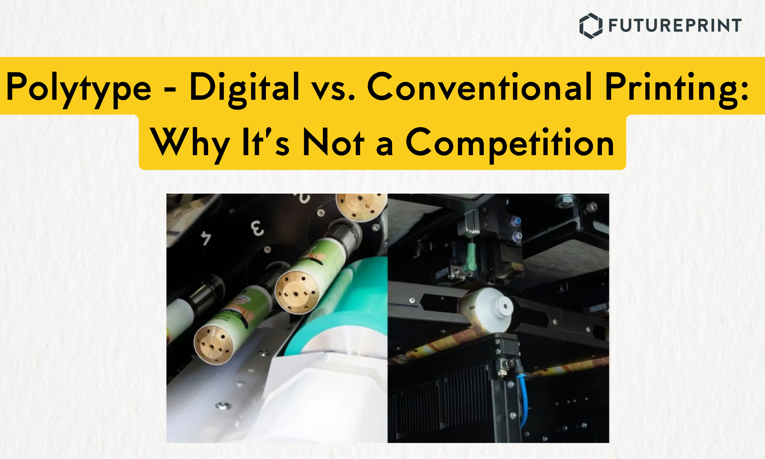 Polytype - Digital vs. Conventional Printing: Why It’s Not a Competition