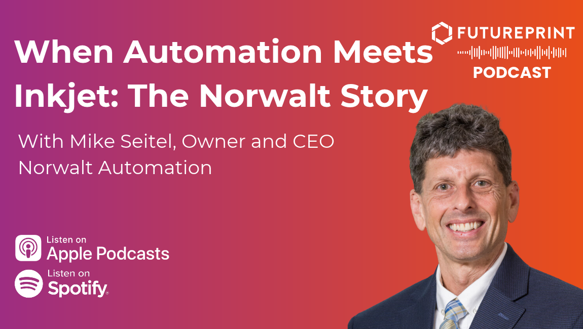 Episode 363 - When Automation Meets Inkjet: The Norwalt Story