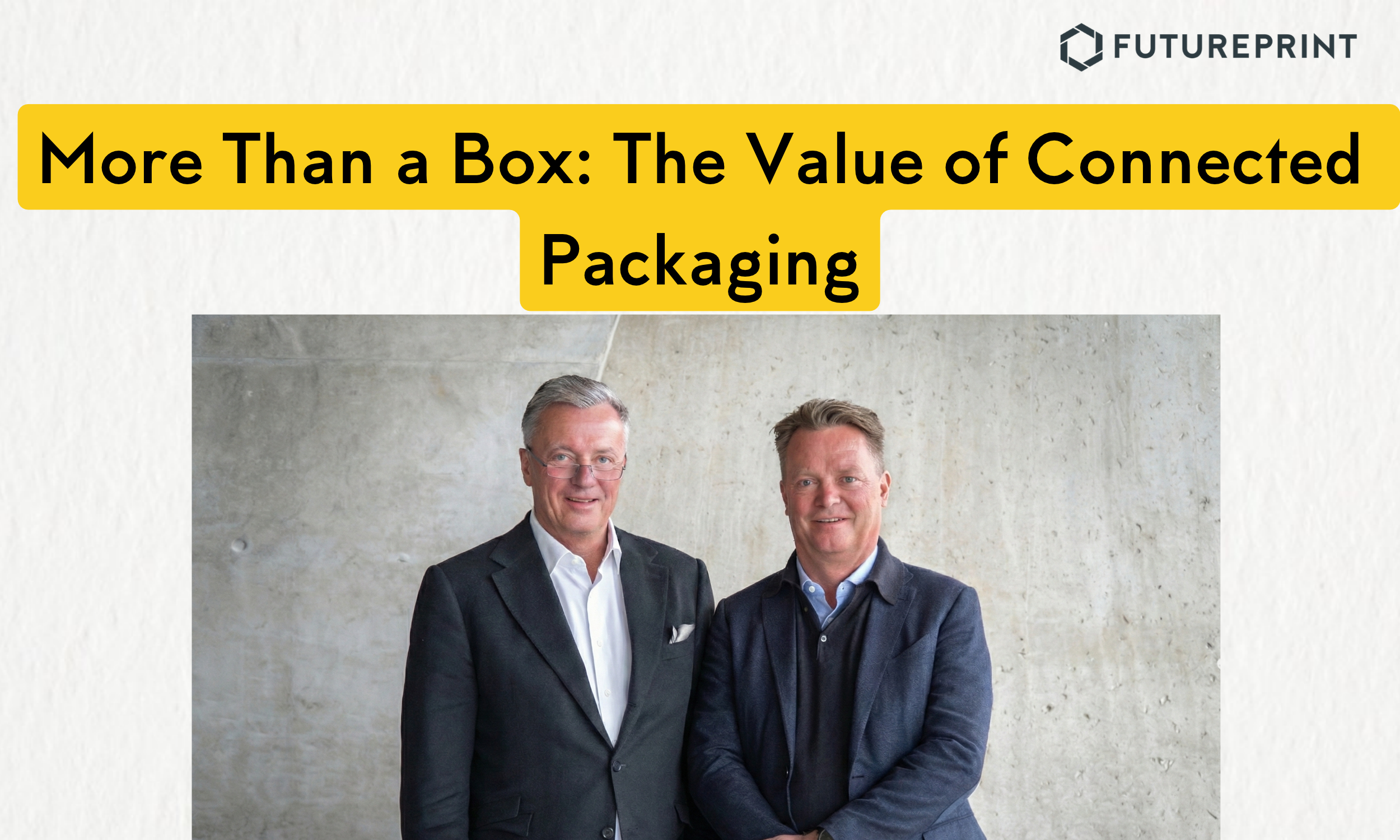 More Than a Box: The Value of Connected Packaging