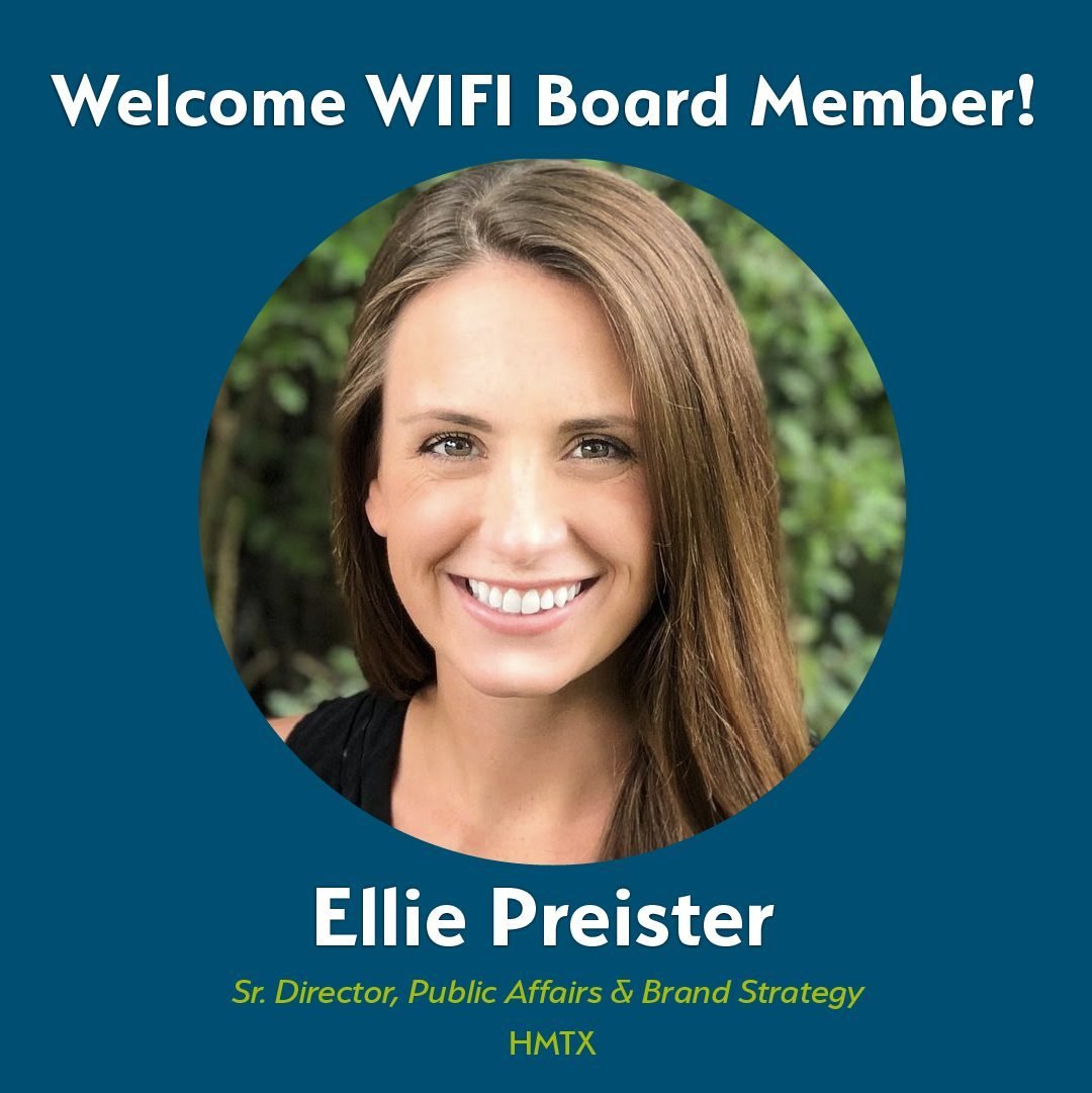 📣 We're thrilled to announce that Ellie Preister, Sr. Director of Public Affairs &amp; Brand Strategy at HMTX, is bringing her wealth of experience to WIFI's Board of Directors! With her strategic vision and support, Ellie is sure to make a signific