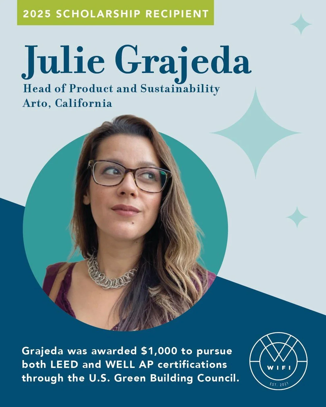 🌟 Scholarship Spotlight: Julie Grajeda
Meet Julie Grajeda, head of product and sustainability at Arto in California and a 2025 WIFI Scholarship recipient! Julie was awarded $1,000 to pursue both LEED and WELL AP certifications through the @USGBC &md
