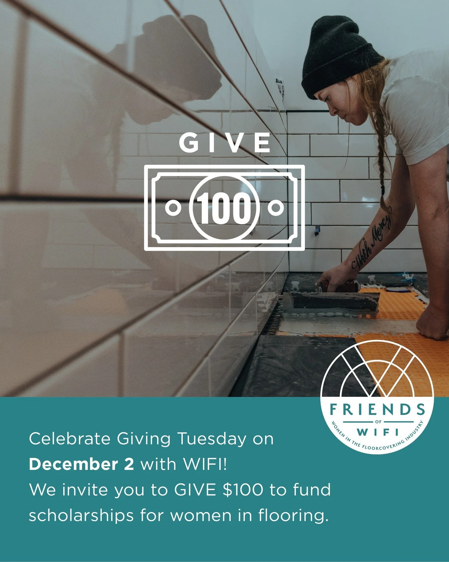 💙 This Giving Tuesday, let&rsquo;s fuel the future of women in flooring&mdash;together.

Friends of WIFI, our donor society supporting WIFI, is launching the GIVE 100 campaign, calling on industry trailblazers to donate $100 and help fund scholarshi