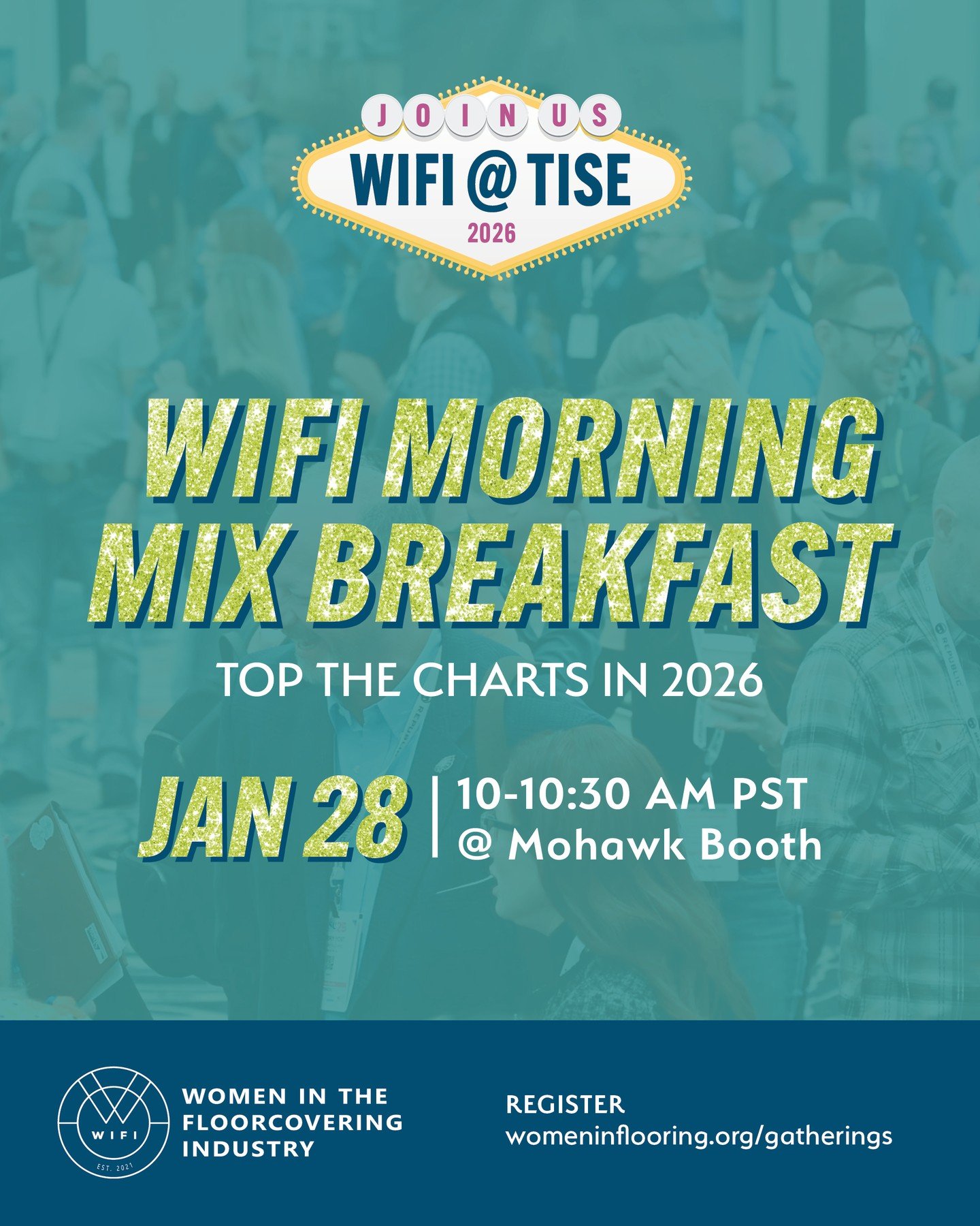 WIFI Morning Mix Breakfast ☕️✨
📍 @Mohawkflooring&rsquo;s Booth
🗓️ Wednesday, Jan 28 @ 10am PST

Join us on day two of TISE and learn how you can top the charts in 2026! 🎶🔥 This mixer is a moment for women living the "Life of a Floorgirl.&quo
