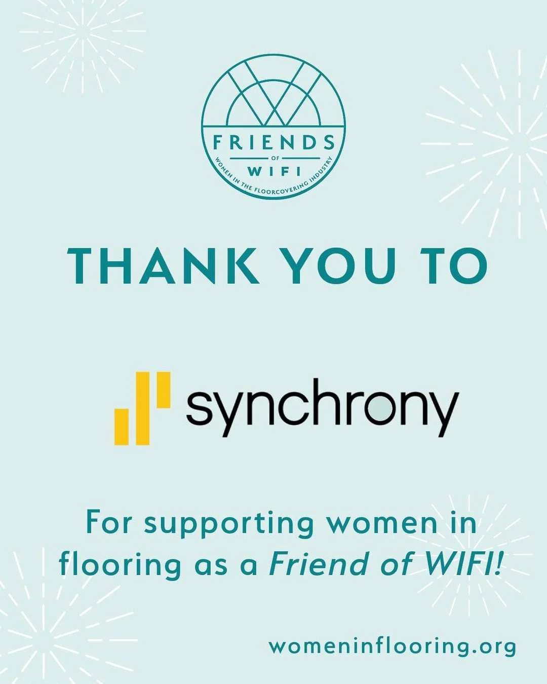 Big thanks to Synchrony for showing up for women in flooring 💛

Being a Friend of WIFI helps turn potential into progress by expanding access to scholarships, mentoring, leadership development, and real industry connections. That means more women ga