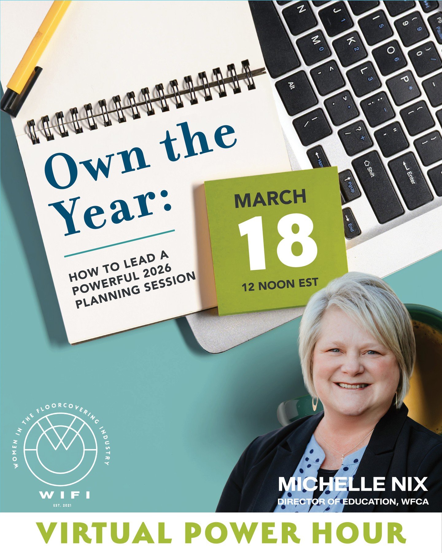 📆 Plan your year with confidence! 

A successful year doesn&rsquo;t happen by accident, it starts with intentional planning.

Join WIFI along with Michelle Nix, Director of Education at @worldfloorcoveringassociation, on March 18 at 12 PM EST for a 