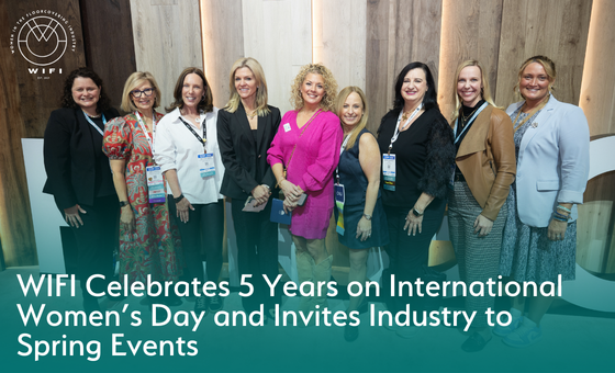 Women In the Floorcovering Industry (WIFI) Celebrates 5 Years on International Women’s Day and Invites Industry to Spring Events