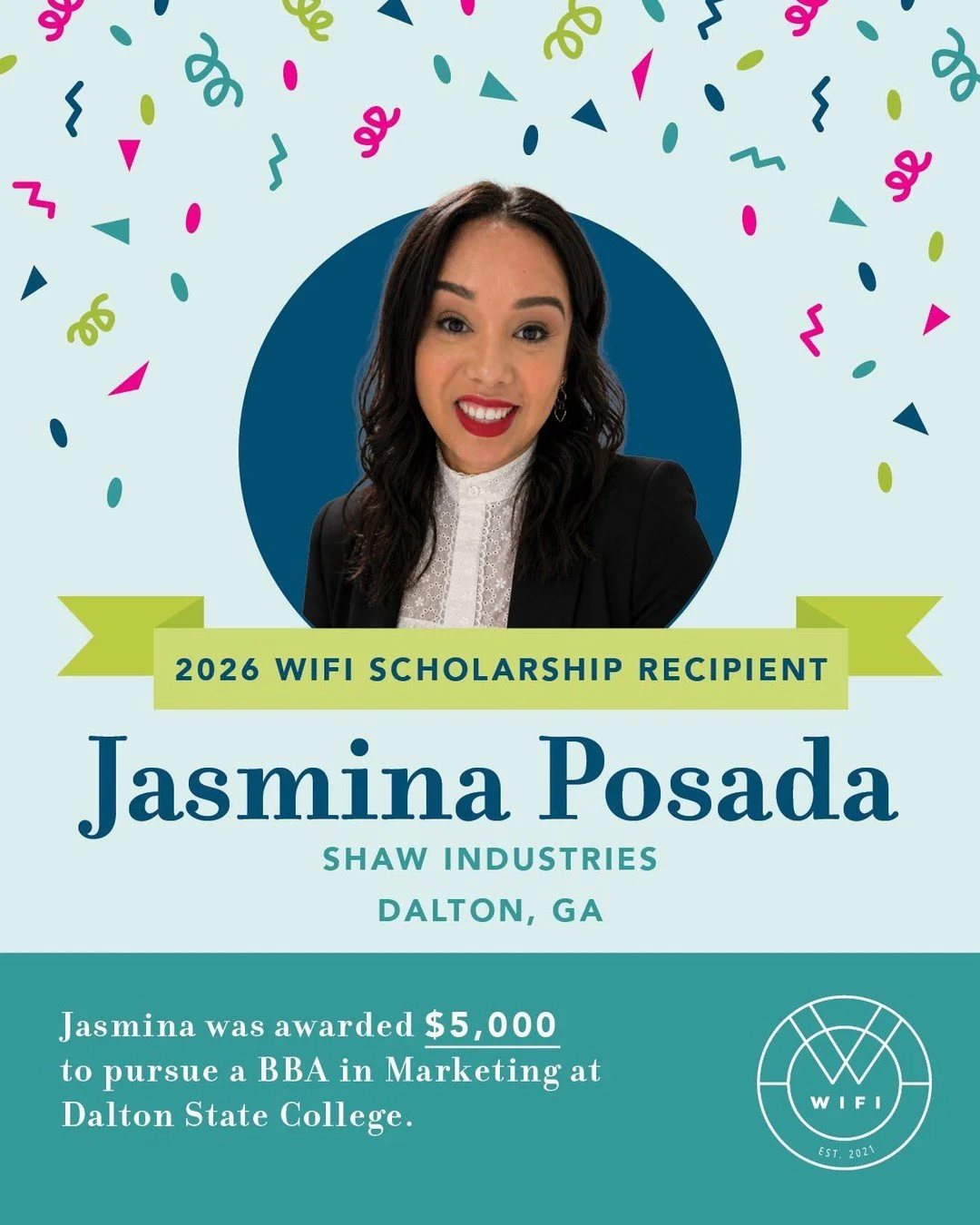 🎉 Congratulations to our 2026 WIFI Scholarship Recipient, Jasmina Posada of @shaw_industries! 🎉

Jasmina, from Dalton, Georgia, has been awarded $5,000 to continue pursuing a Bachelor of Business Administration in Marketing at @dalton_state, helpin