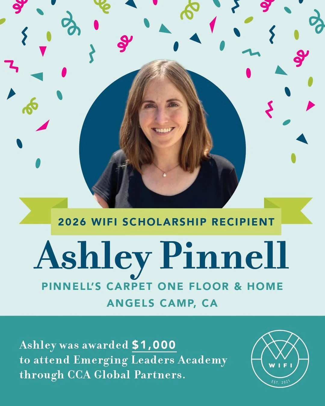 🎉 Congratulations to our 2026 WIFI Scholarship Recipient, Ashley Pinnell of @pinnellscarpetone! 🎉

Ashley, from California, has been awarded a WIFI Scholarship to participate in the Emerging Leaders Academy through CCA Global Partners, advancing he