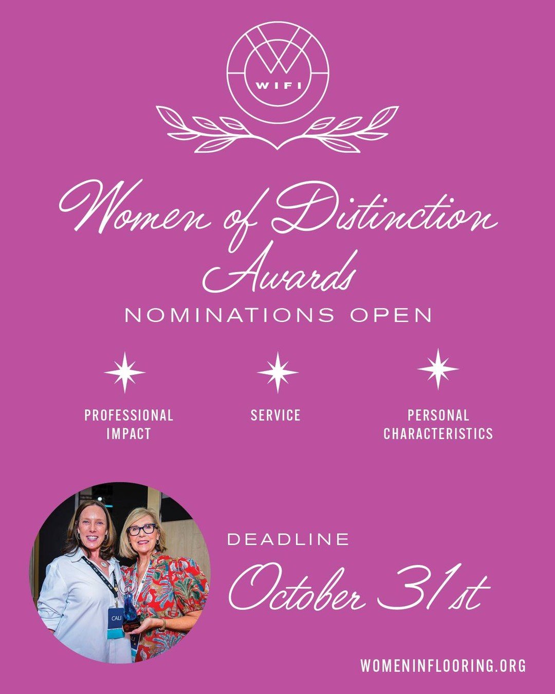 Nominations are open for the 2027 WIFI Women of Distinction Awards!

The Women of Distinction Awards recognize women with at least 10 years in the flooring industry whose professional impact, service and character have made a meaningful difference. A