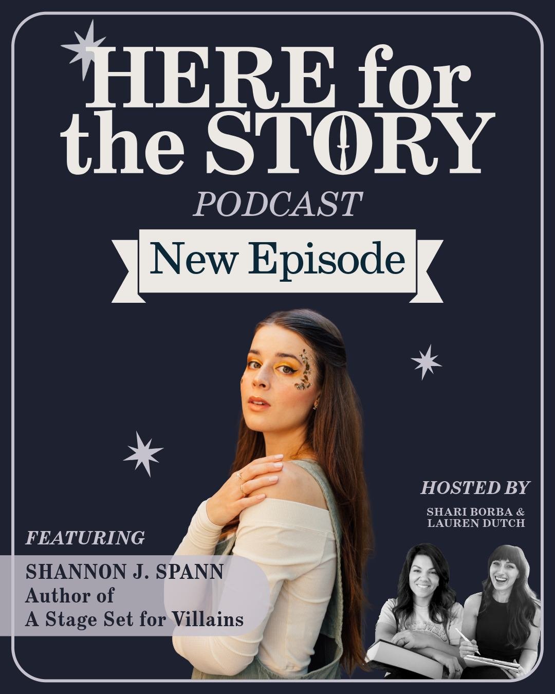 🎙️ A new episode is live and this week we are releasing our very first guest episode!

We could not be more excited to welcome @shannonjspann , New York Times bestselling author of A Stage Set for Villains to the Here for the Story Podcast.

Yes, we