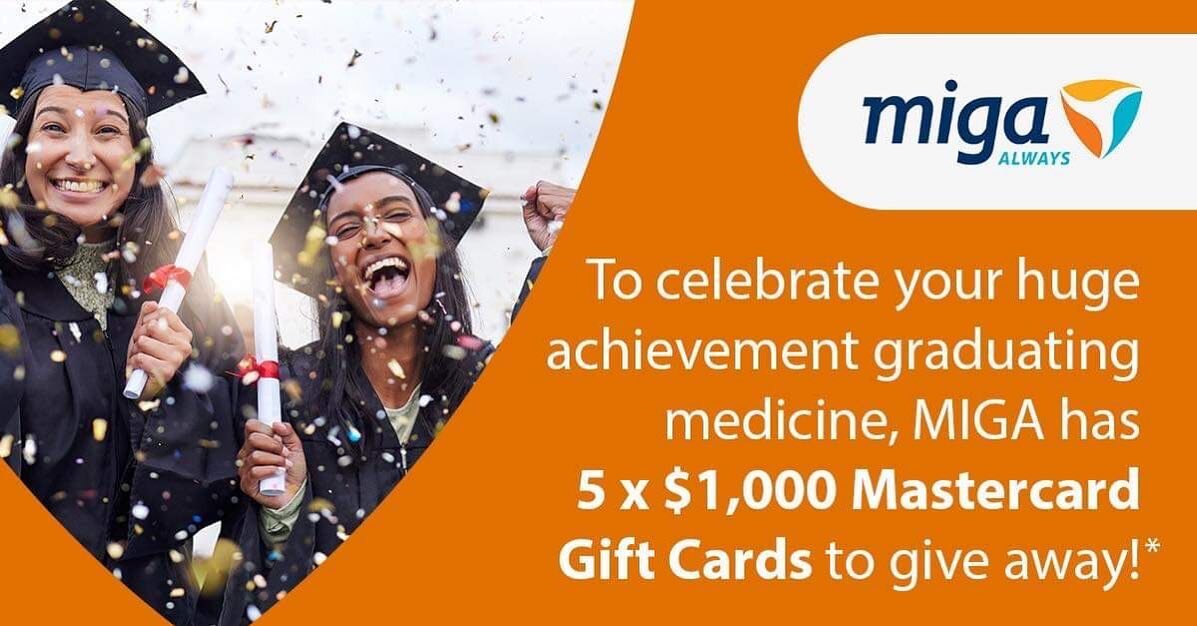 Are you graduating from UoW- ConGRADulations!
 
Did you know, that MIGA offers FREE Medical Indemnity Insurance until halfway through your 3rd postgraduate year?
 
To avoid some serious FOMO, we are also giving graduating students the chance to win a