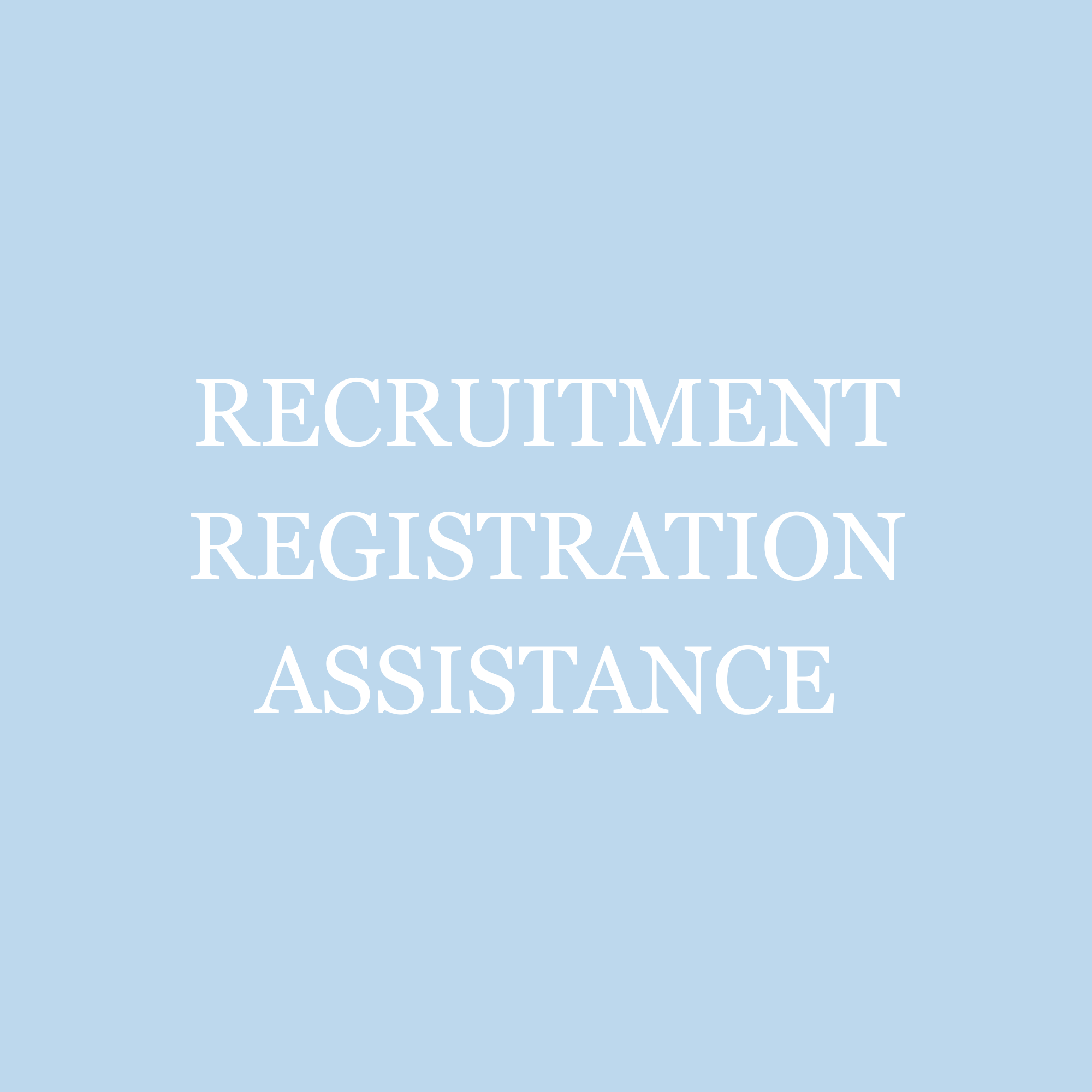 Recruitment Registration Assistance
