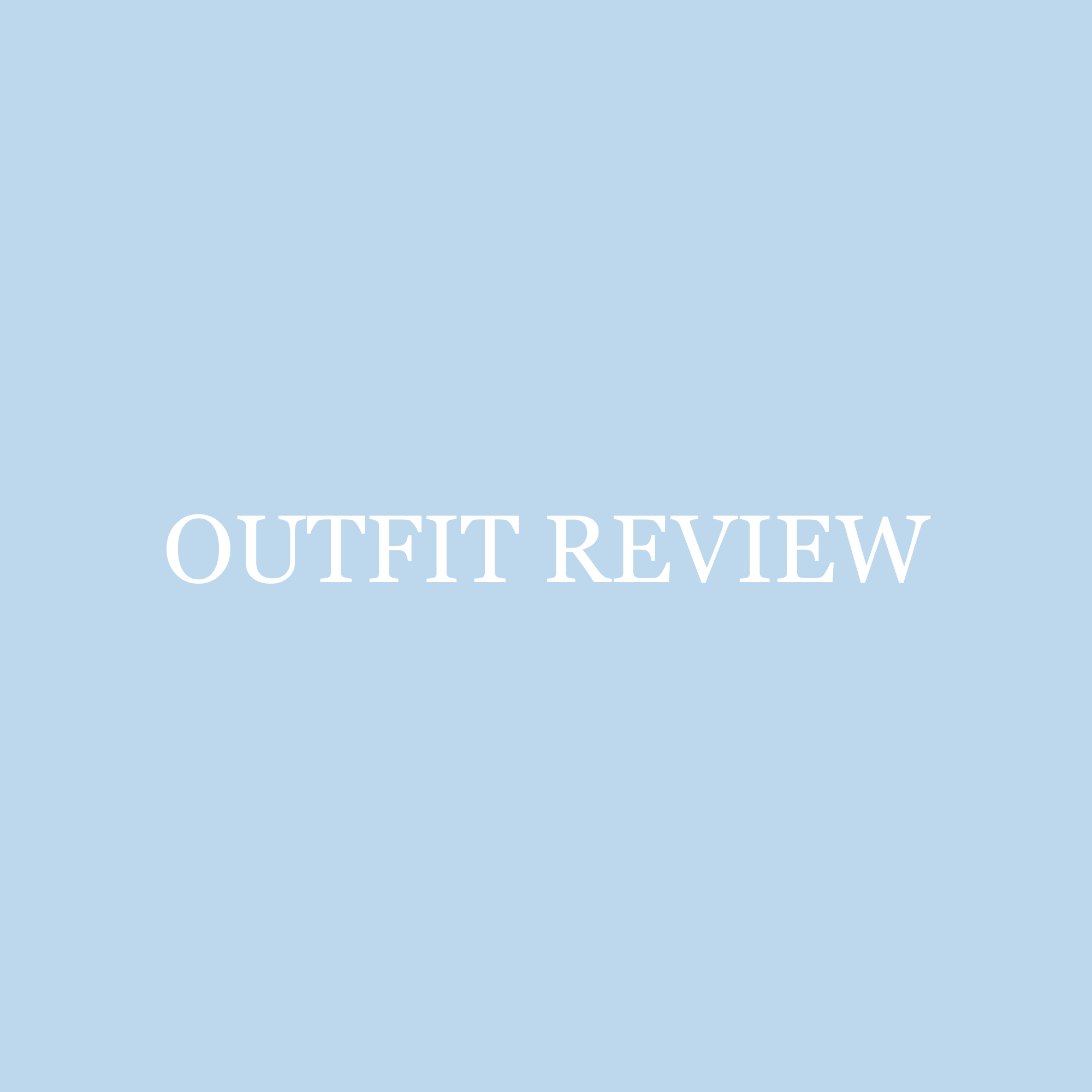Outfit Review