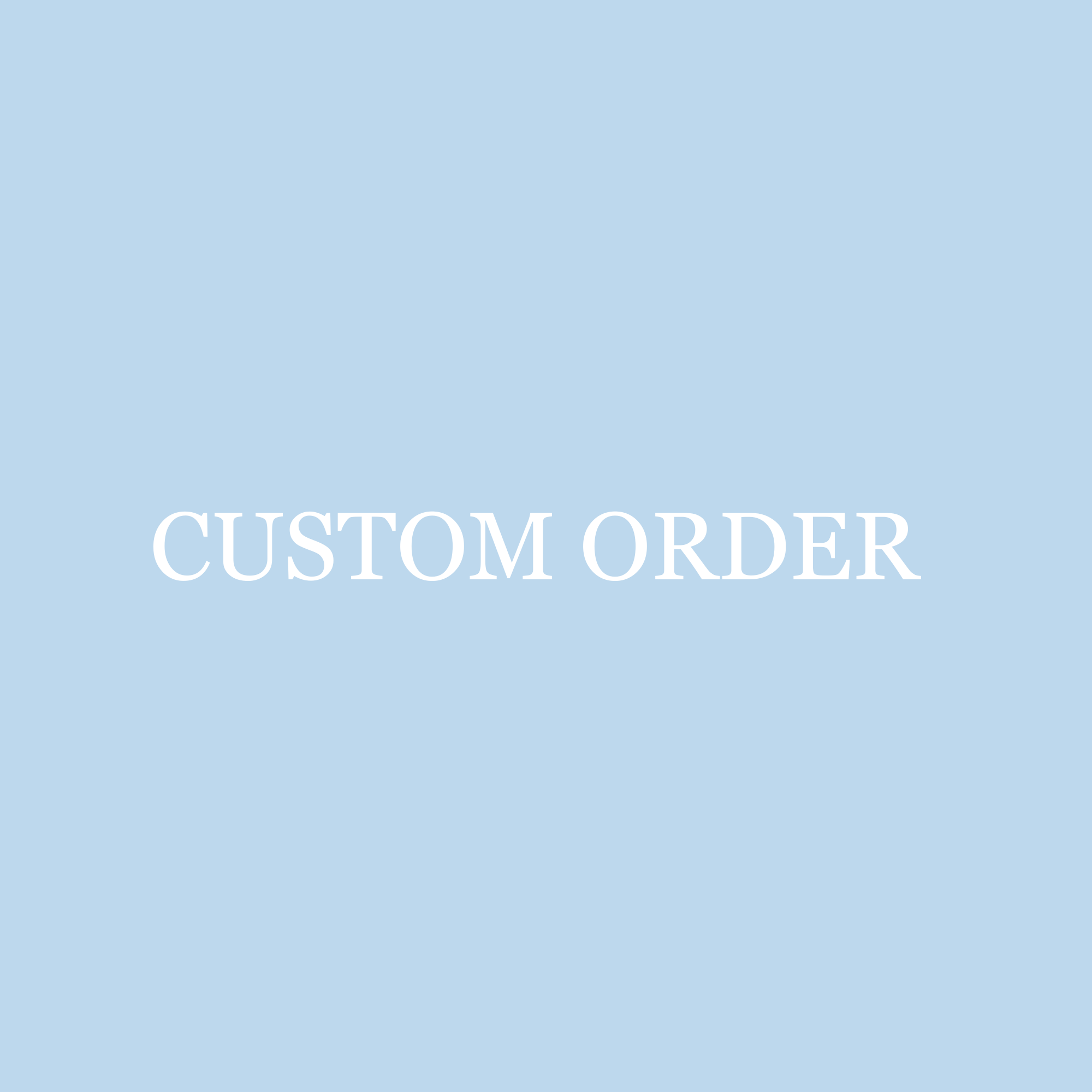 Custom Order