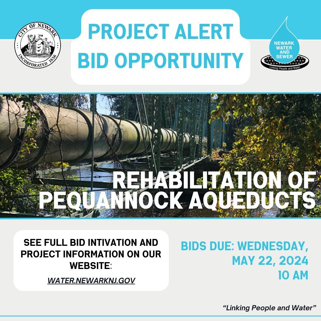 💧 INVITATION TO BID: The City of Newark Department of Water &amp; Sewer has released a public opening for bids on the Rehabilitation of Pequannock Aqueducts project. More project information can be found on the Projects: RFP, RFQ, &amp; Bids tab.

S