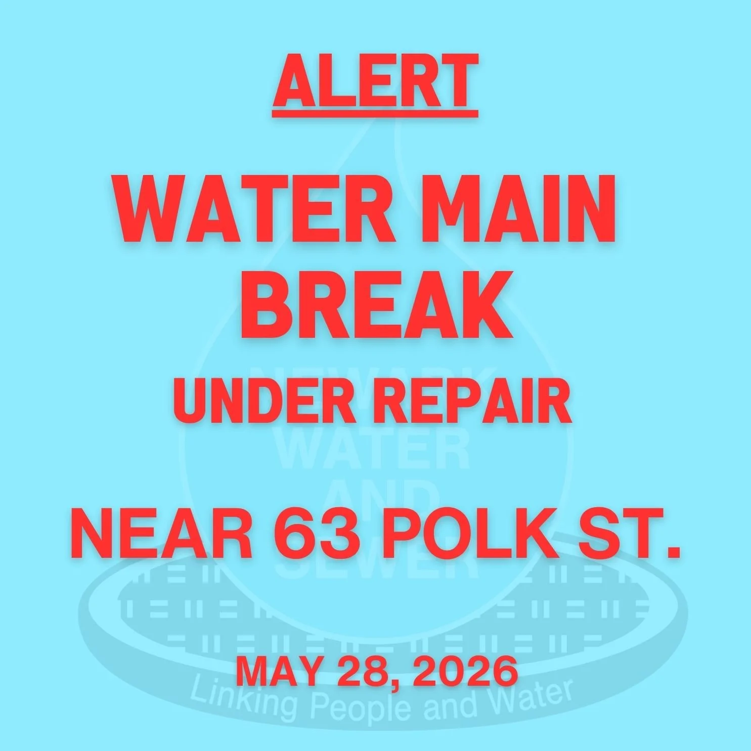 ALERT: Water Main Break Under Repair Near 63 Polk Street