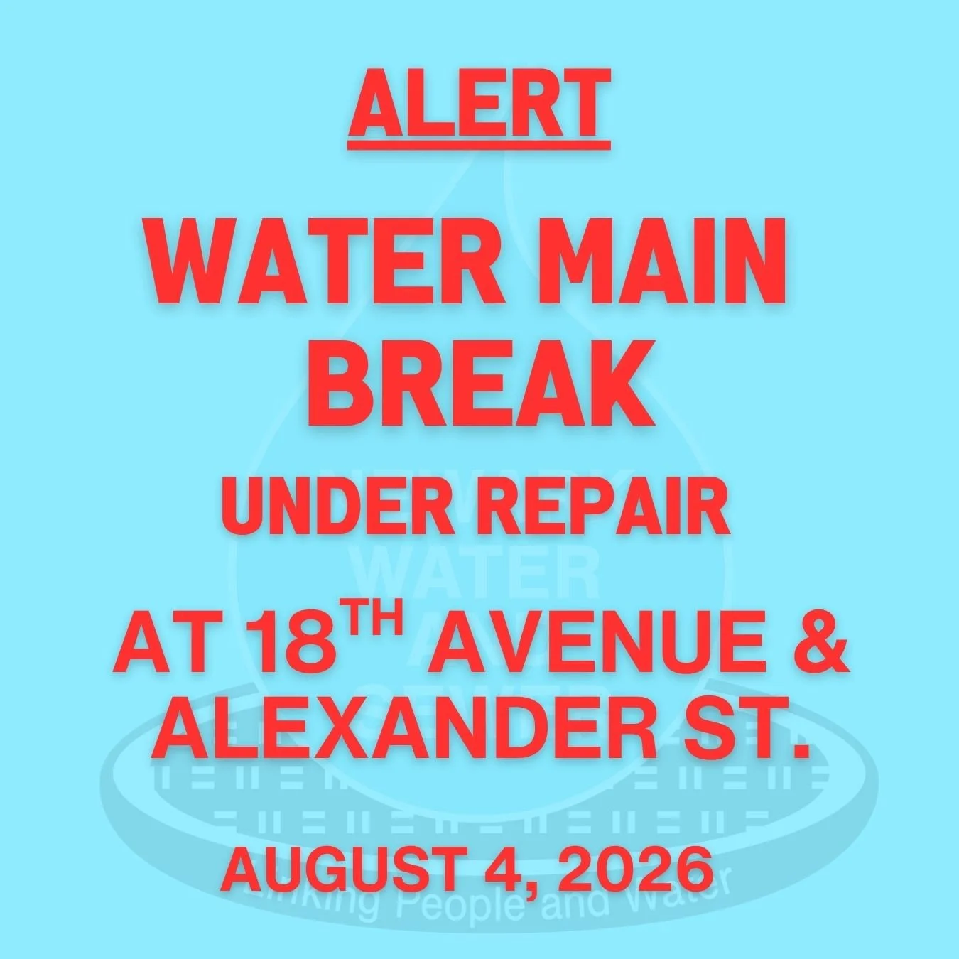 ALERT: Water Main Break Under Repair at 18th Avenue and Alexander Street