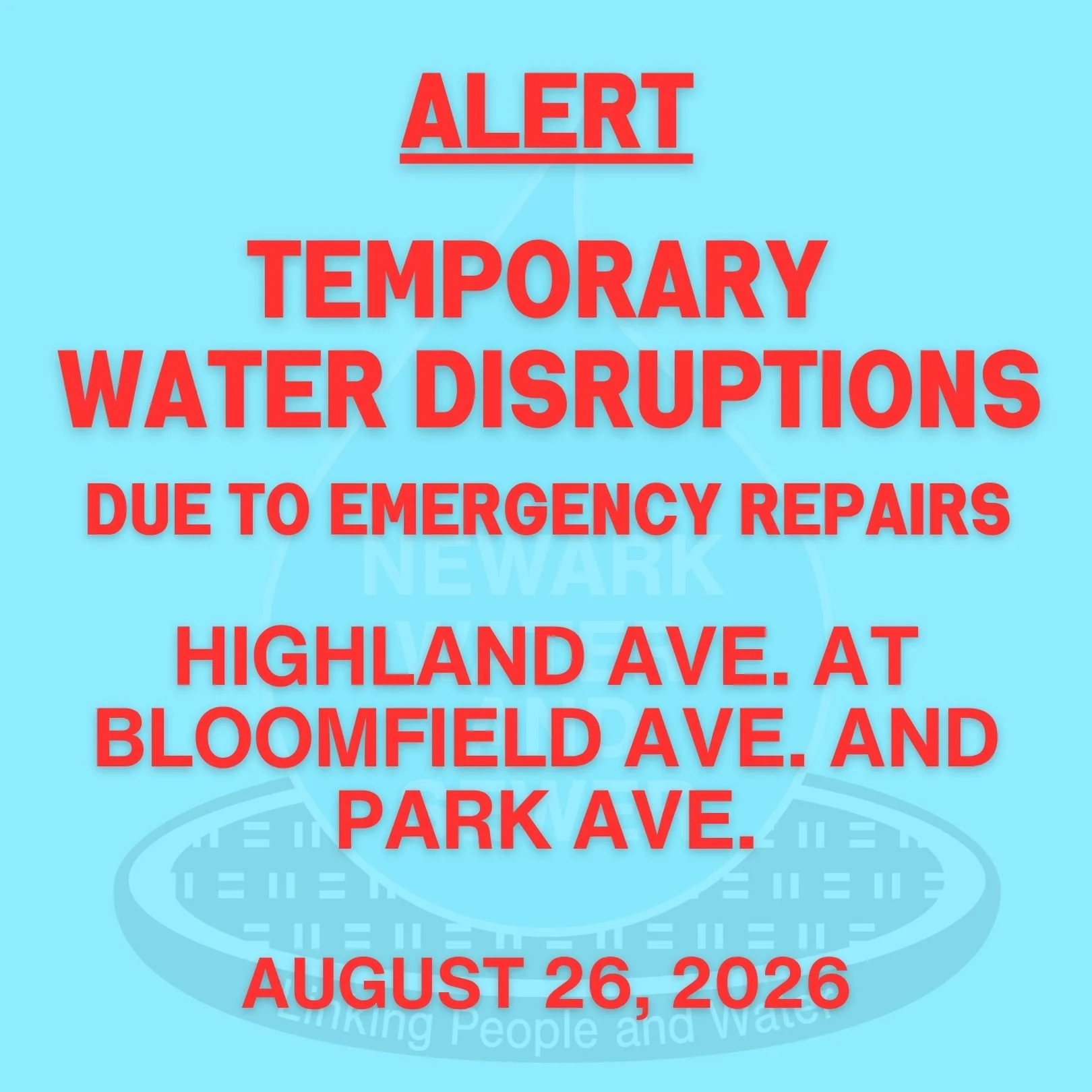 ALERT: Temporary Water Disruptions on Highland Avenue between Bloomfield Avenue and Park Avenue
