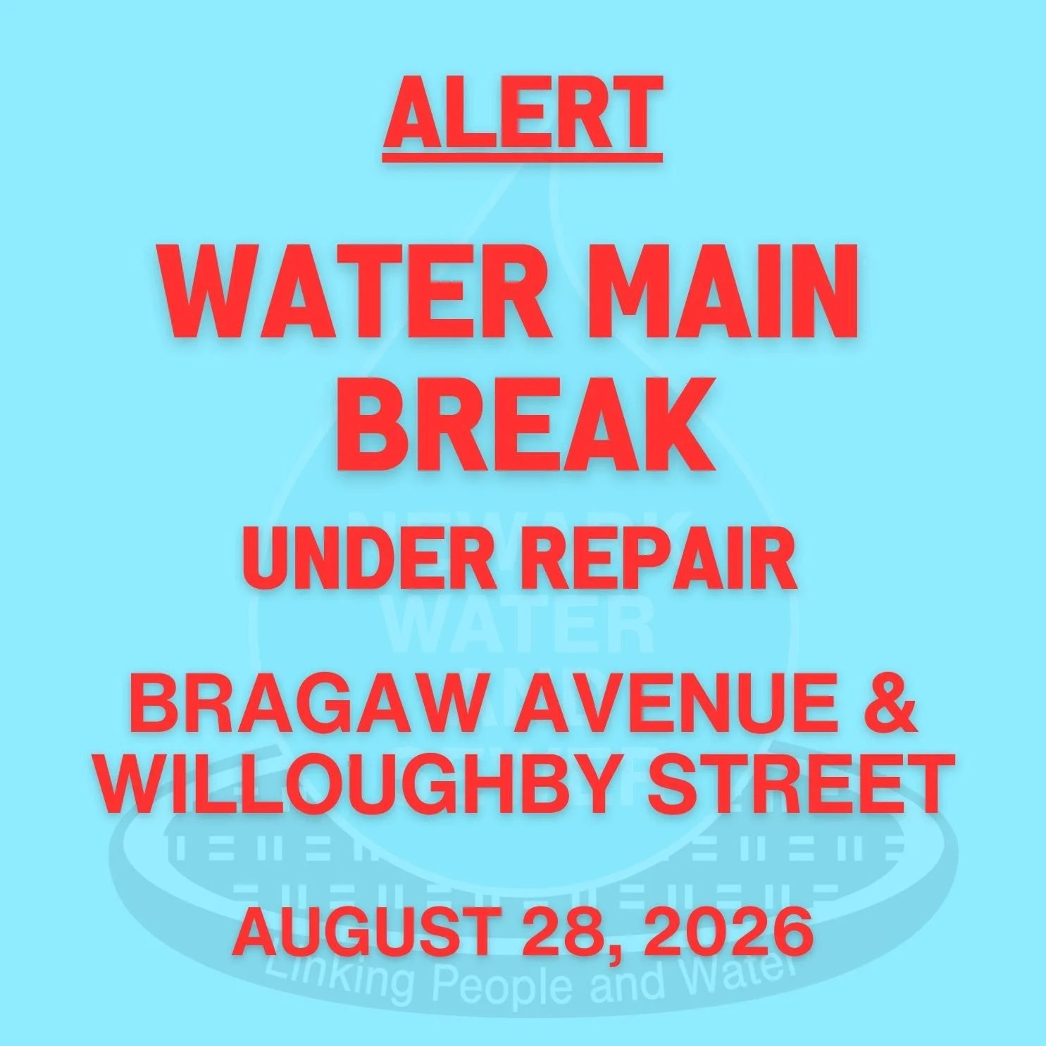 ALERT: Water Main Break Under Repair at Bragaw Avenue and Willoughby Street