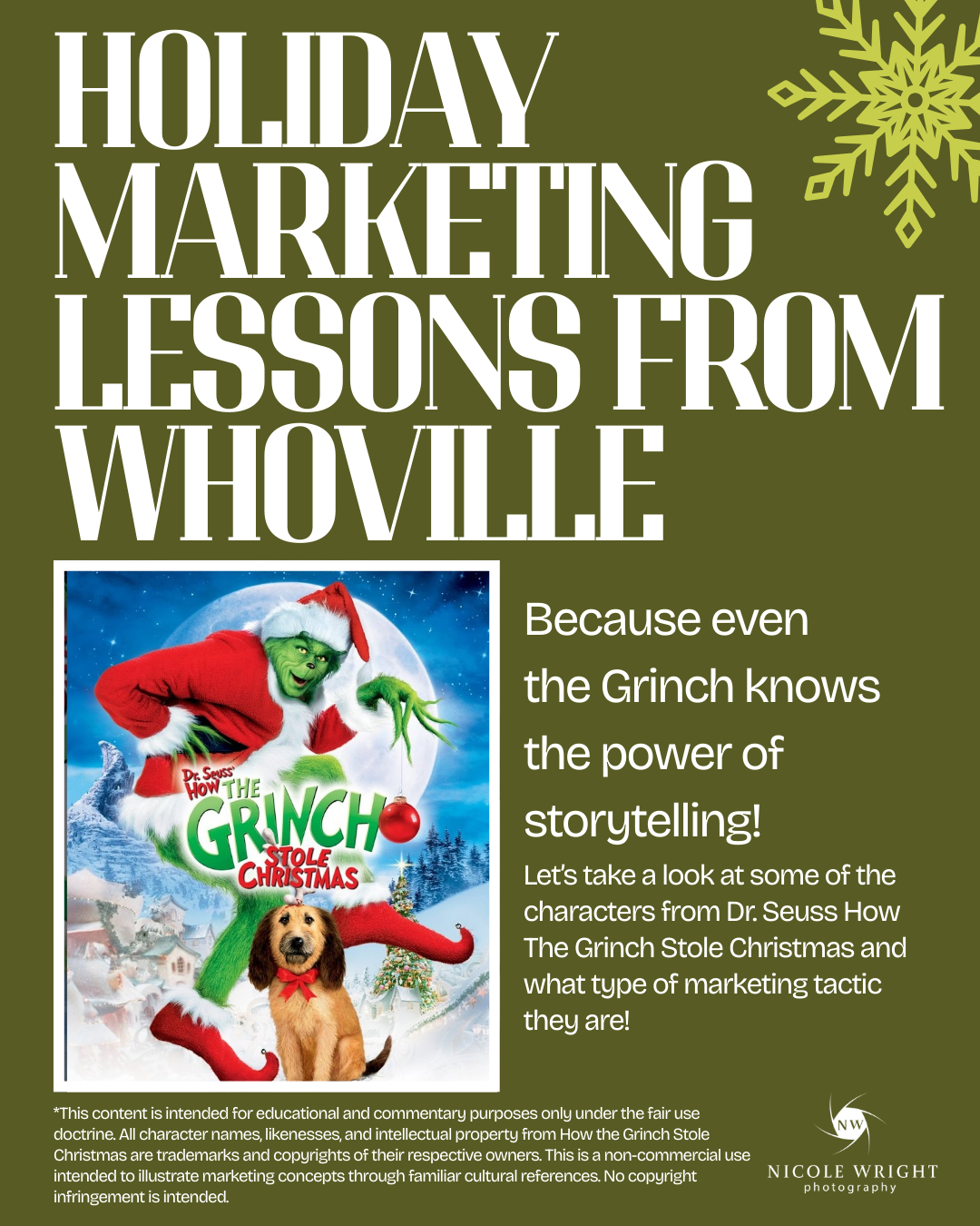 Holiday Marketing Lessons from Whoville - Because even the Grinch knows the power of storytelling! - *®Dr.Suess Enterprises & ®Universal Studios