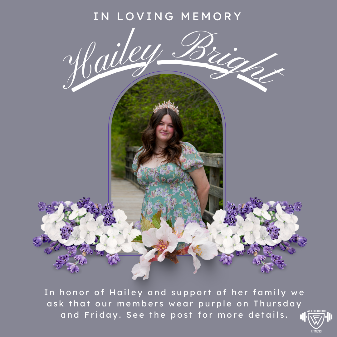 Graphic for Weatherford Fitness after losing member, Hailey Bright. 