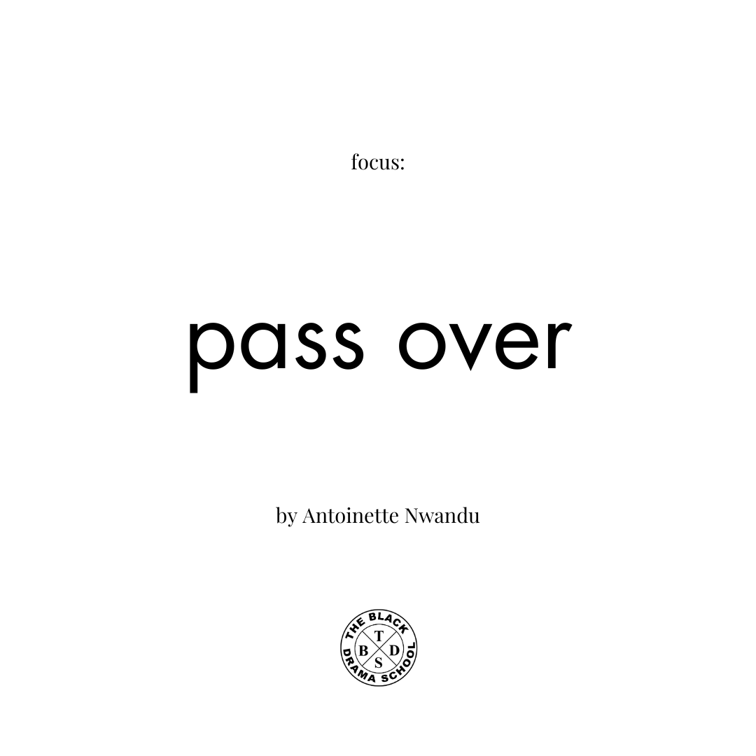 'Pass Over' by Antoinette Nwandu
