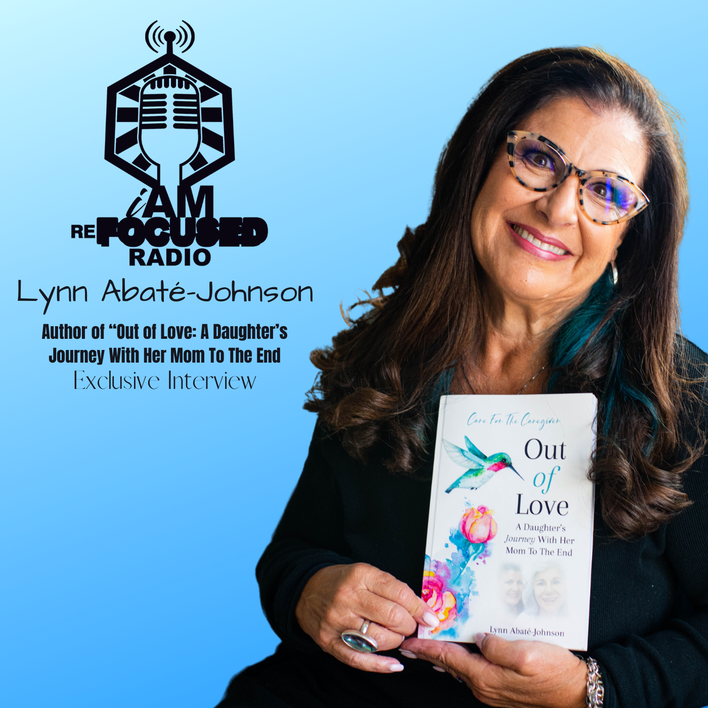 Logo for I Am Refocused Radio with a photo of Lynn holding Out Of Love Book
