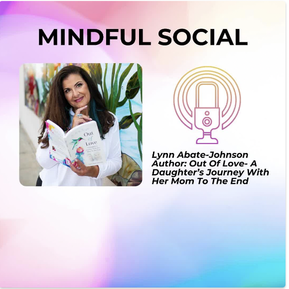 Mindful Social Podcast Title at the top with a photo of Lynn with her book, plus a quote