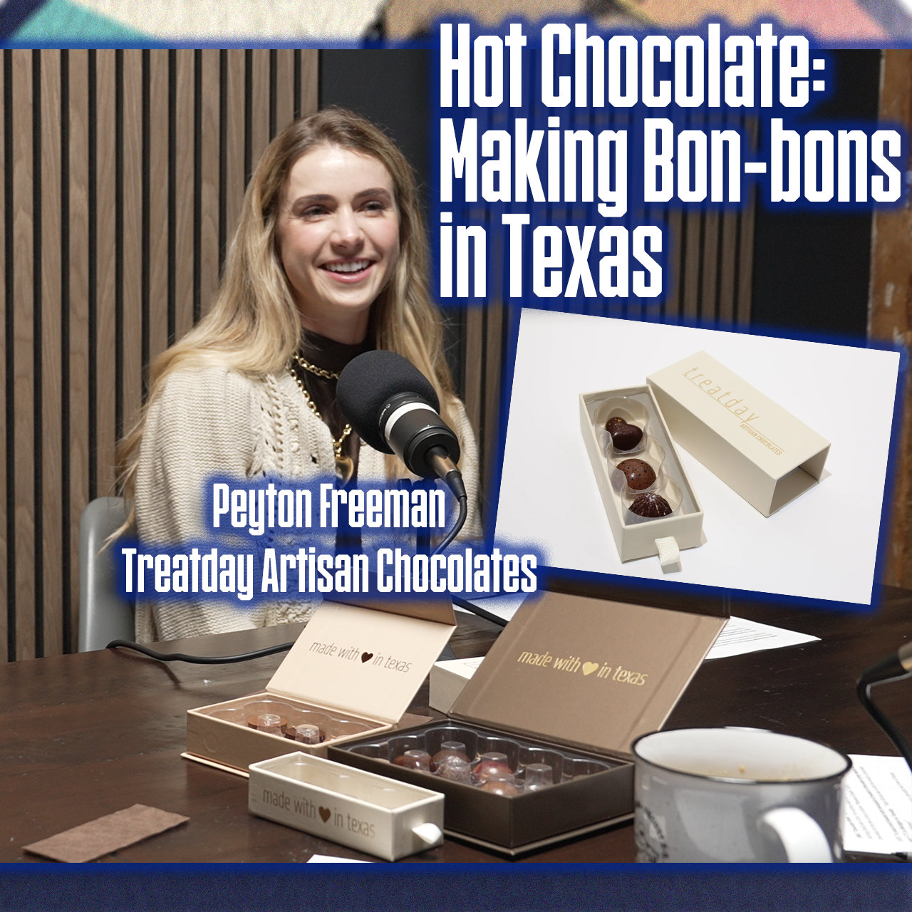 Hot Chocolate: Making Bon-bons in Texas