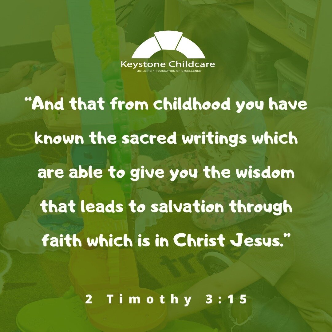 2 Timothy 3:15⁠🌟⁠
⁠
⁠
#keystonechildcare #gallatintn #christianvalues #christiandaycare #earlyeducation #tennesseedaycare