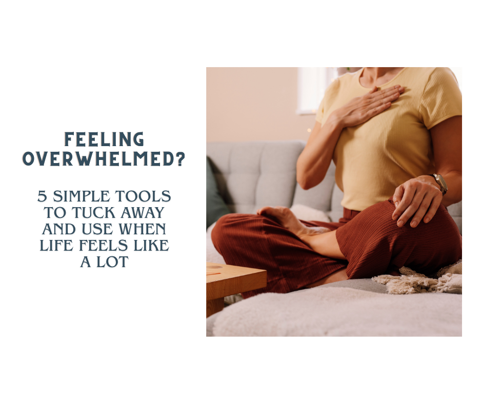 Feeling Overwhelmed? 5 Simple Ways to Care for Yourself