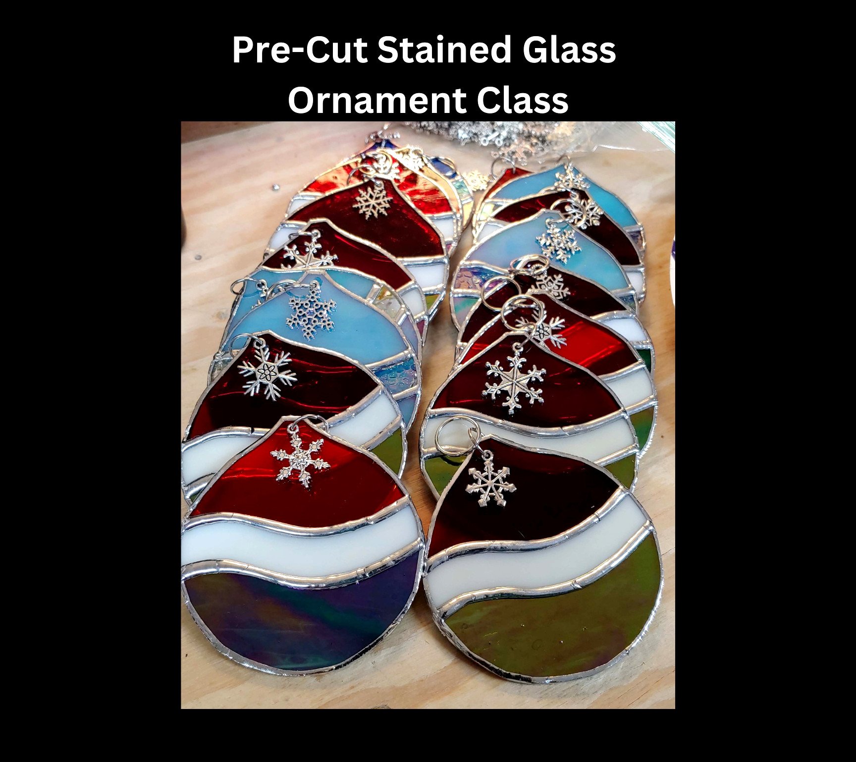 Pre-Cut Stained Glass Christmas Ornament Class
