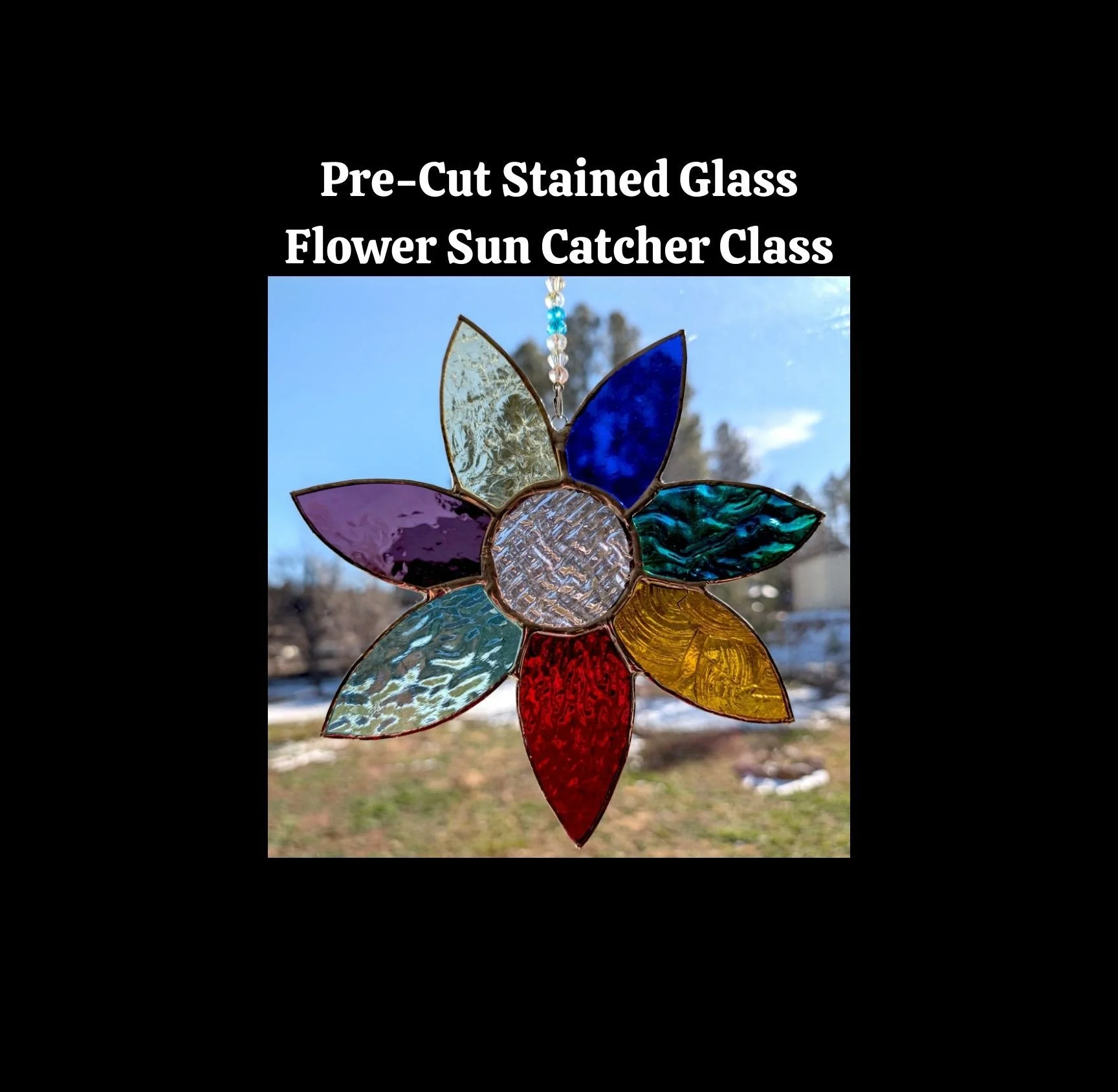 Pre-cut Stained Glass Flower Sun Catcher Class