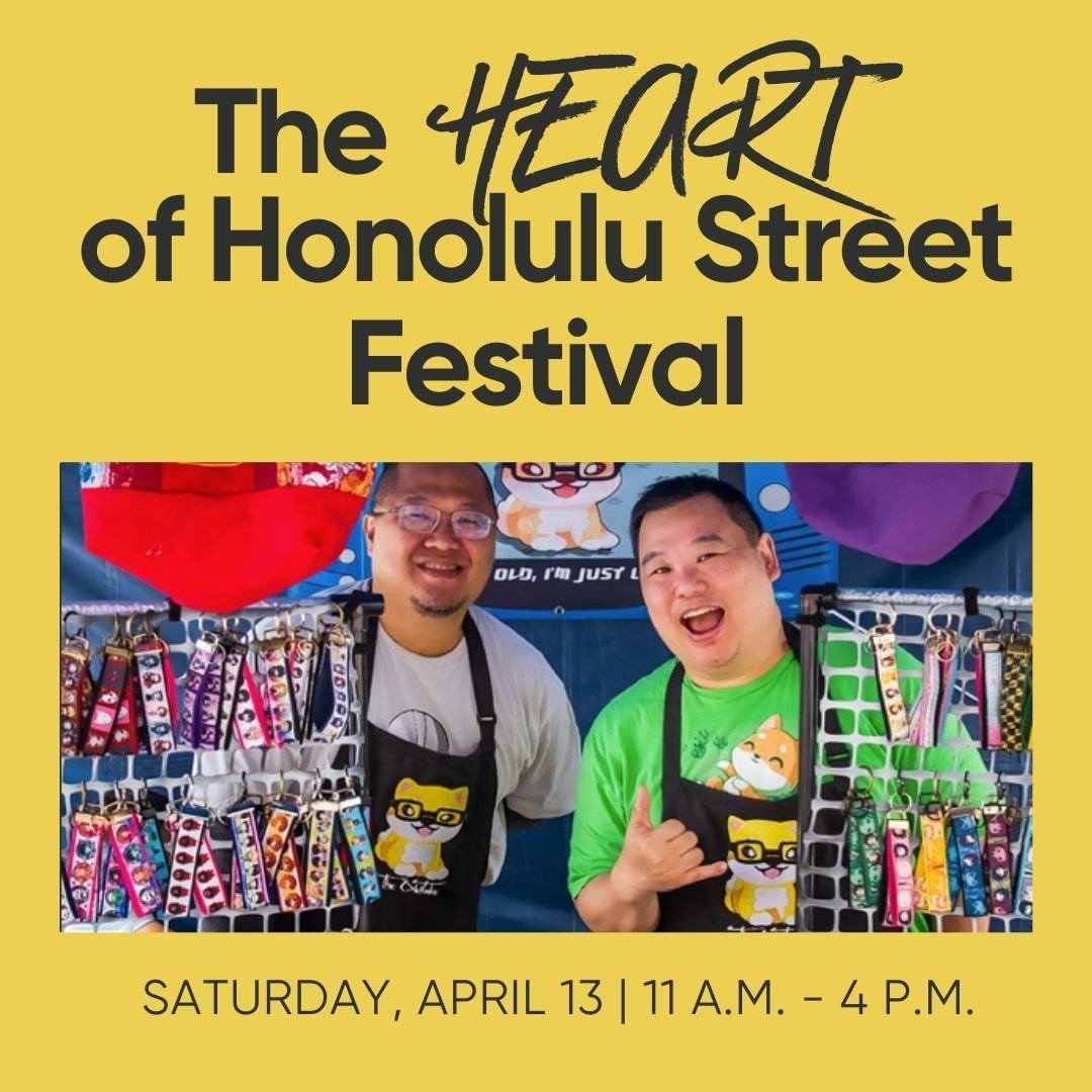 Check out the HEART of Honolulu Street Festival this Saturday, April 13th from 11am-4pm on Nuuanu Avenue in Chinatown. 

The HEART of Honolulu Street Festival is organized by the nonprofit Downtown Art Center. Some notable participating artists and c