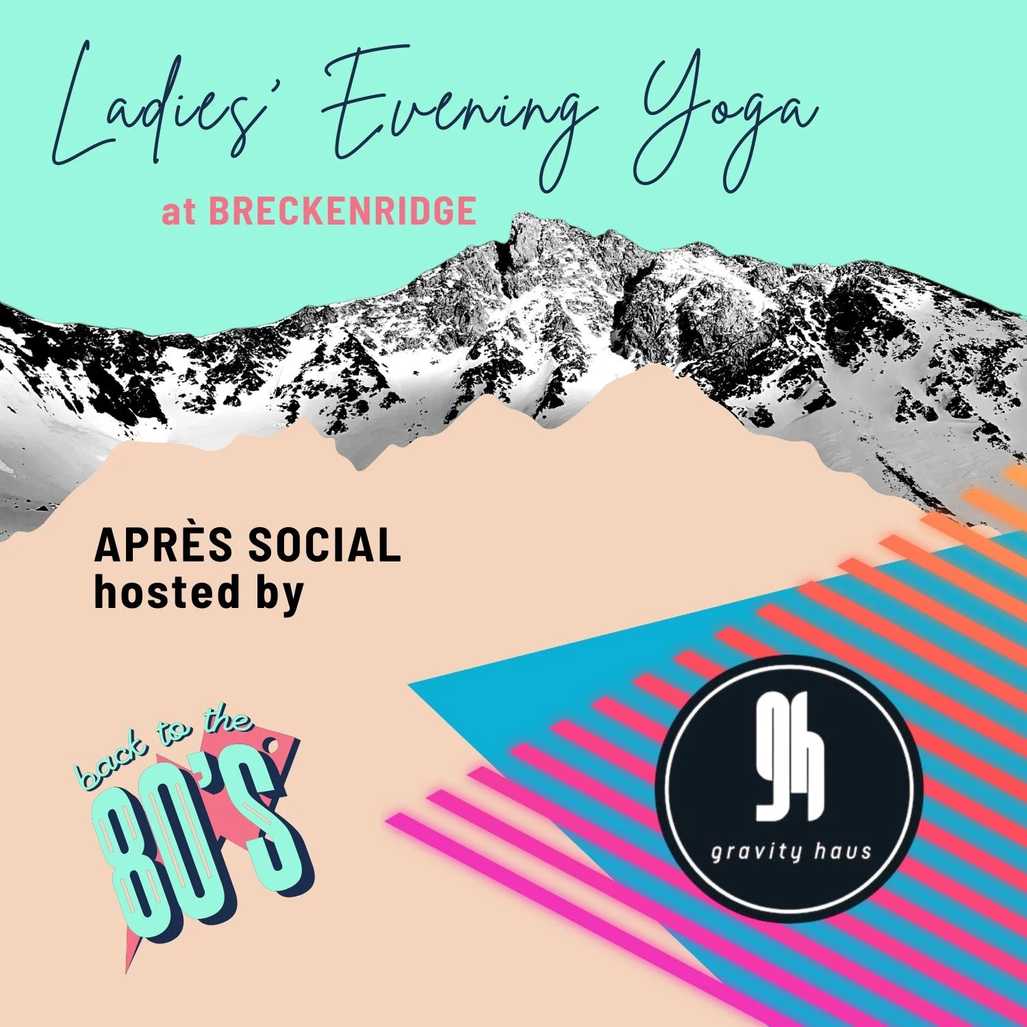 Breck Ladies' 80s Disco Yoga Meetup, Apres Hosted by Gravity Haus!