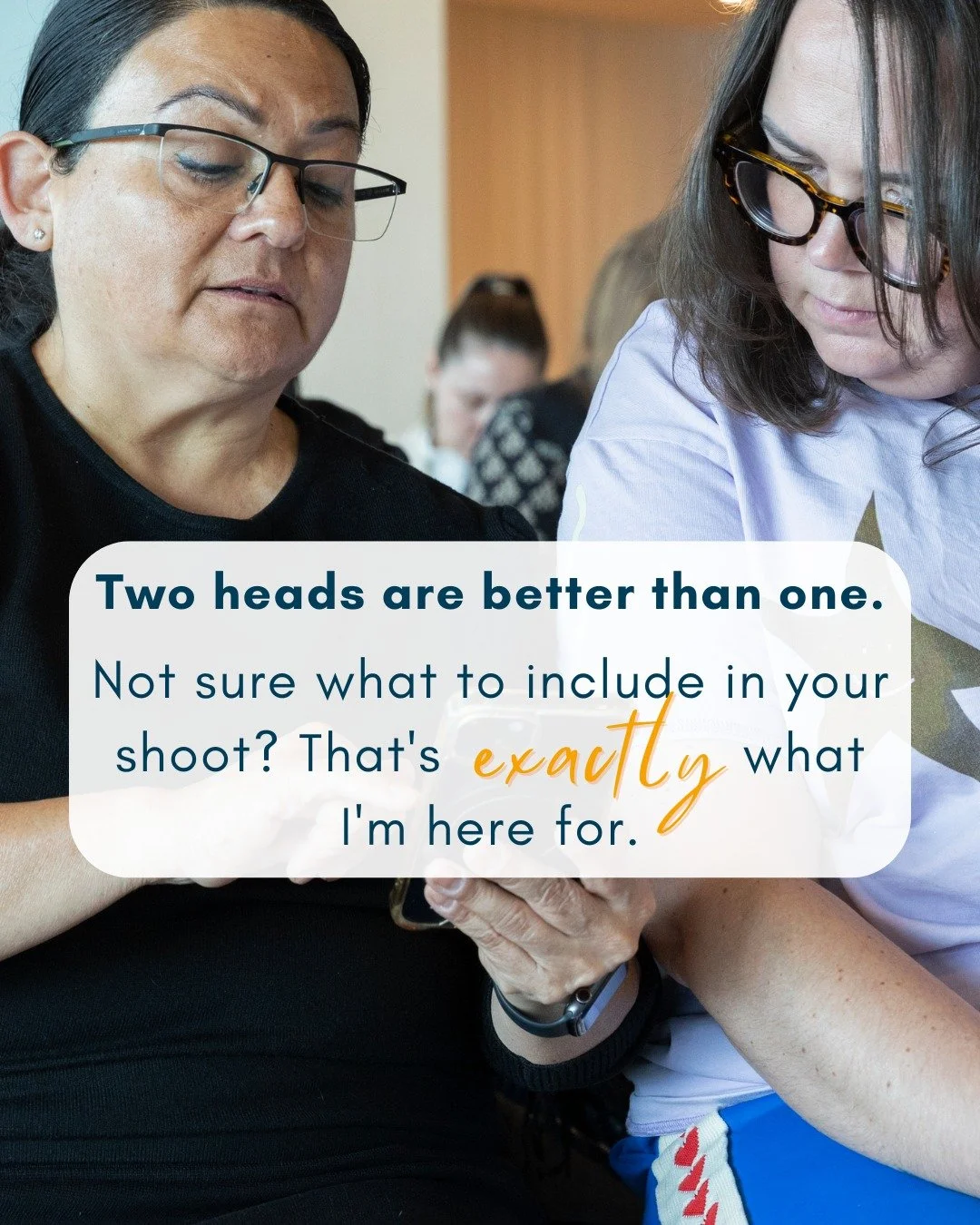 Two heads are better than one! 

Not sure what to include in your shoot? That's exactly what I'm here for. One of my favourite parts of the process is the planning conversation. Not the shoot. The conversation before it, because that's where we figur
