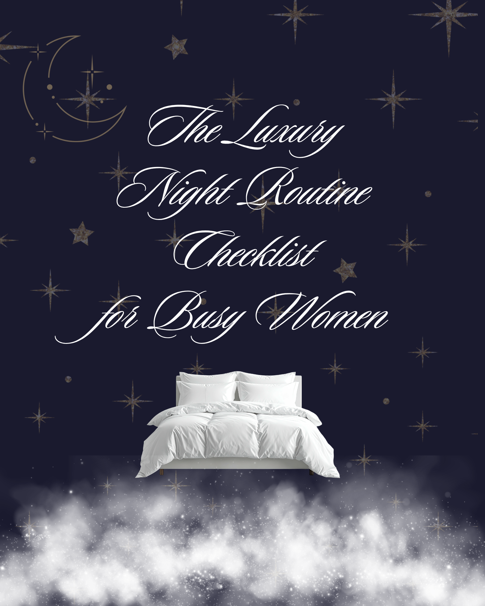 The Luxury Night Routine Checklist for Busy Women