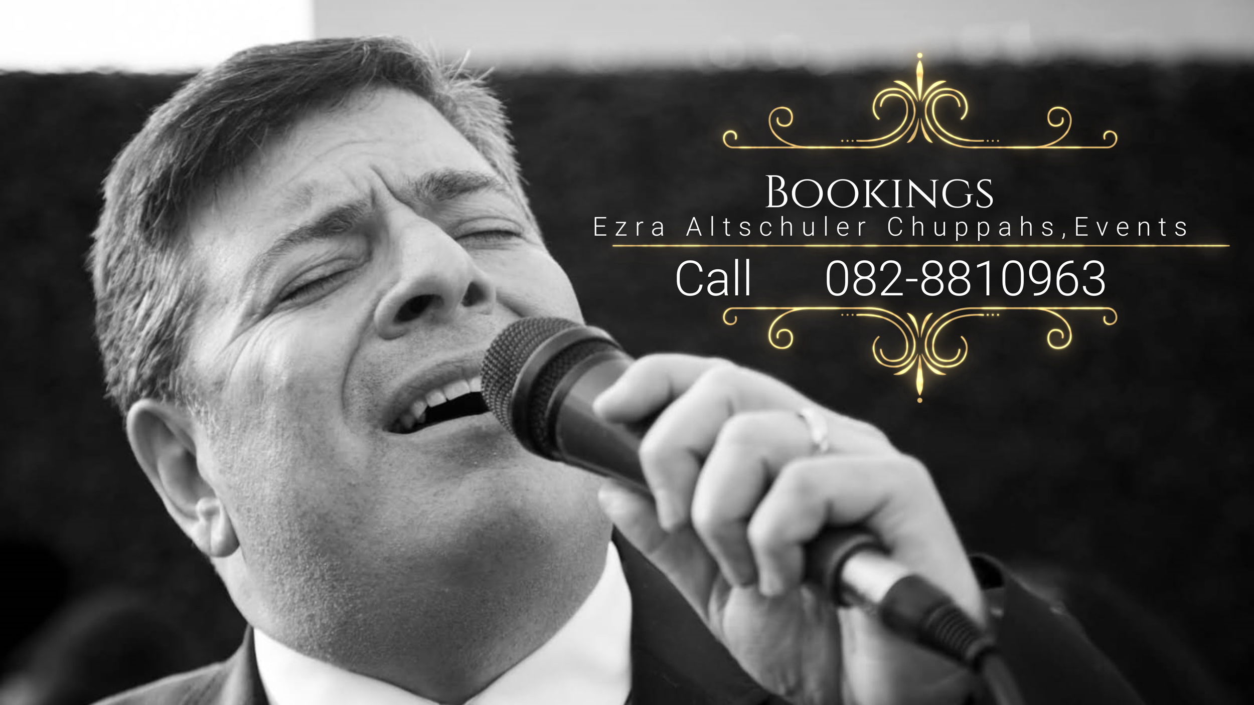 Black-and-white photo of a man singing passionately into a microphone, with promotional text overlay for event bookings, including contact information and a name, in gold and white font.