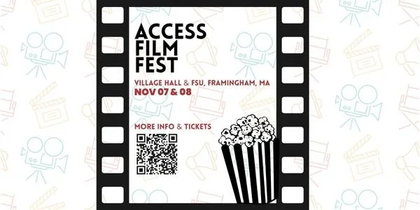 ACCESS Film Fest, Framingham, MA