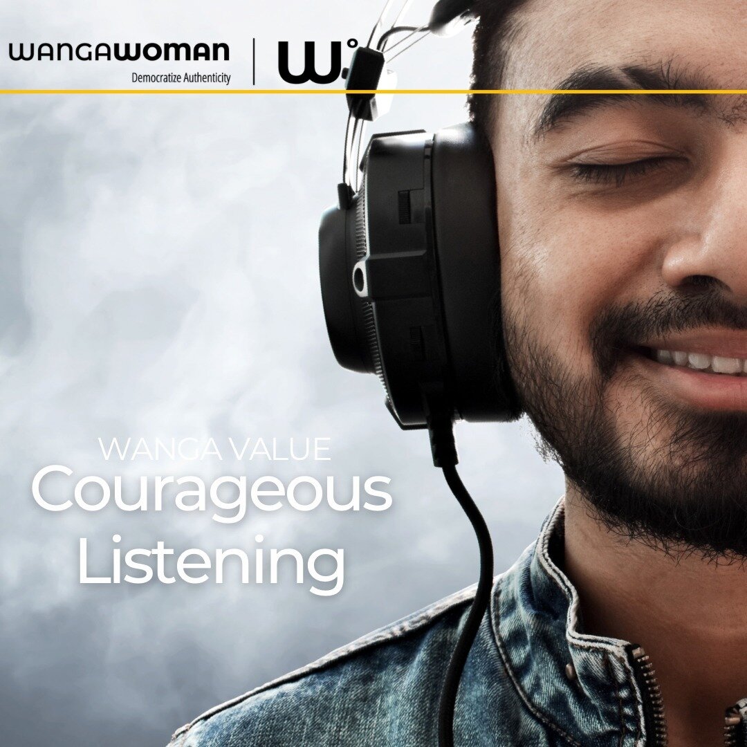 #WangaValue: Courageous Listening
_
Our goal is simple: democratize authenticity 
Join us! Enroll ➡️
courses.wangawoman.com/p/coexistence

#WangaValue #courageouslistening #courageous #courage #strong #brave #fearless #confidence #strength #bold #lis