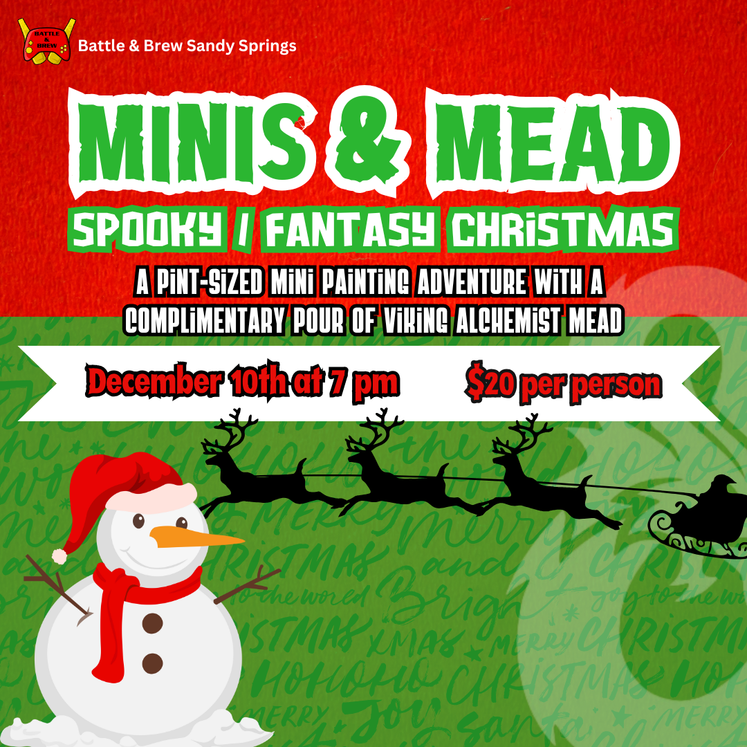 Minis & Mead: Spooky/Fantasy Christmas Edition