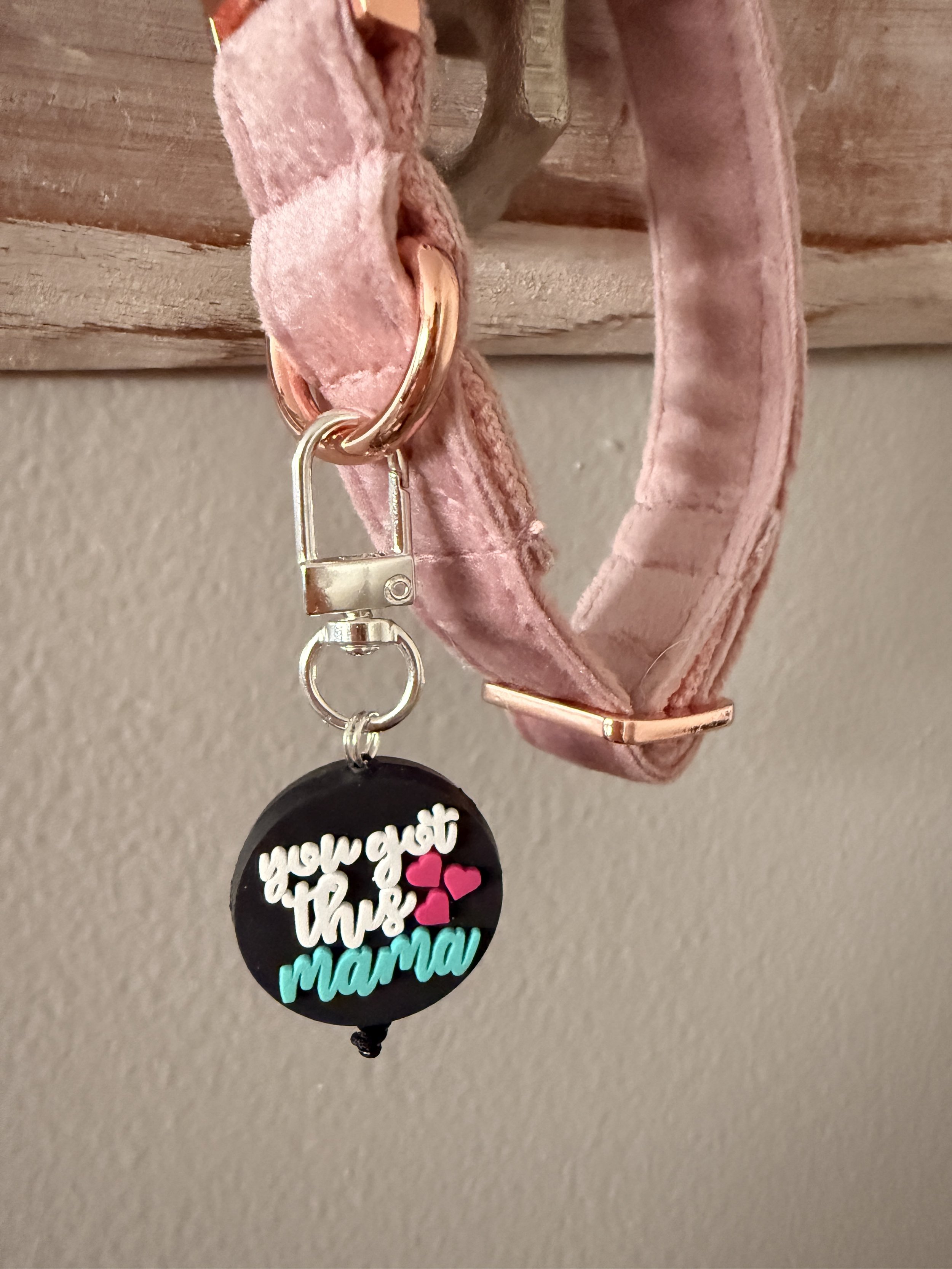 You Got This Mama Pet Collar Charm